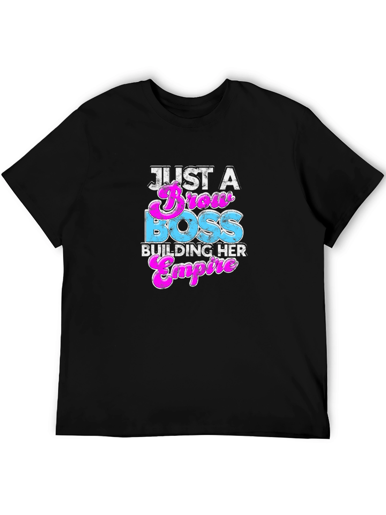 Just A Brow Boss Building Her Empire T-Shirt