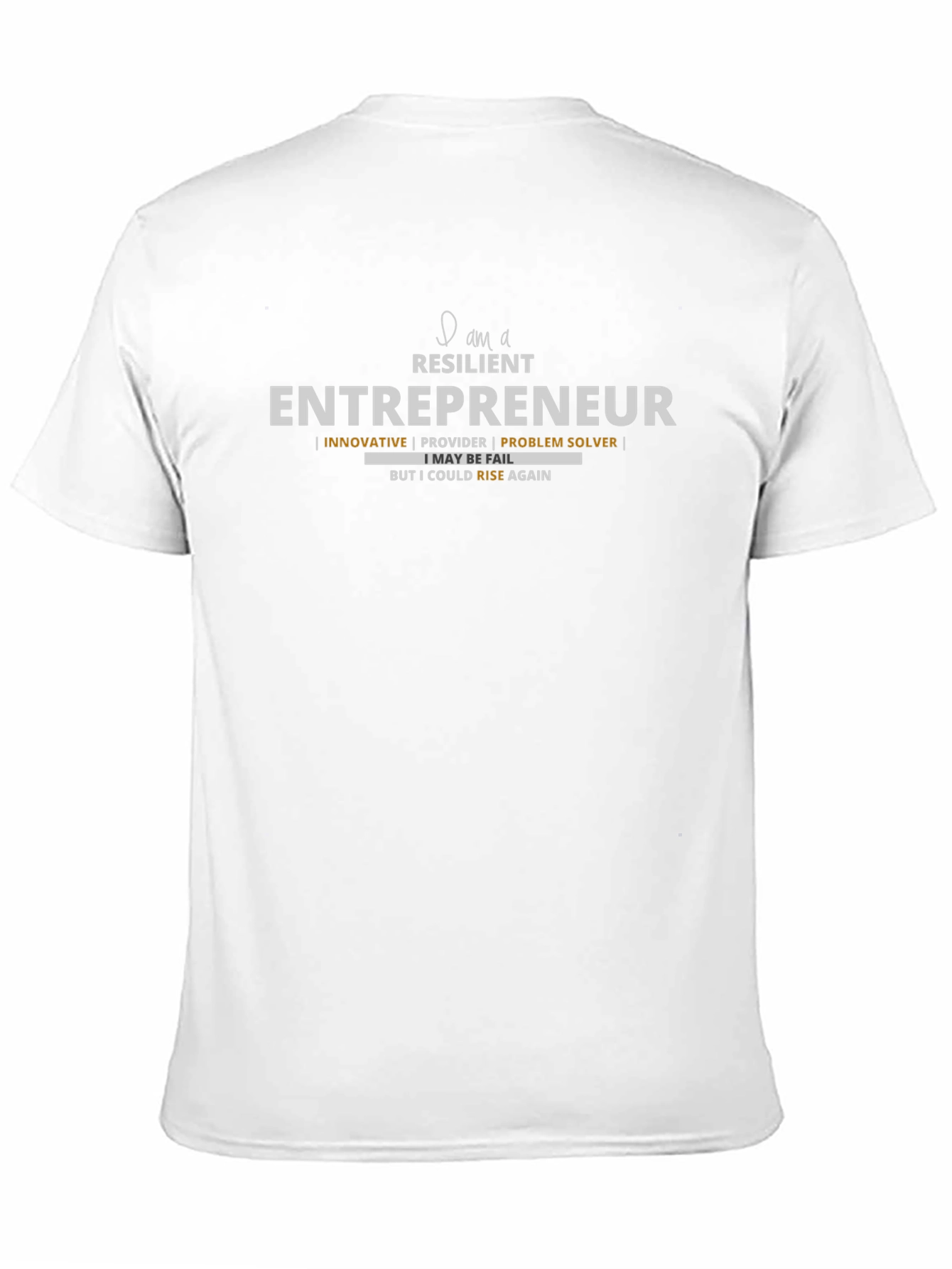 Resilient Entrepreneur T-Shirt - Motivational Design