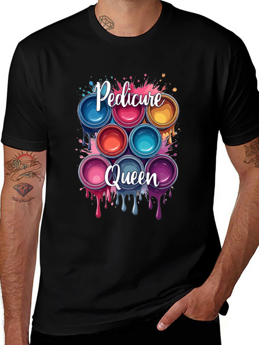 Pedicure Queen T-Shirt - Nail Polish Design