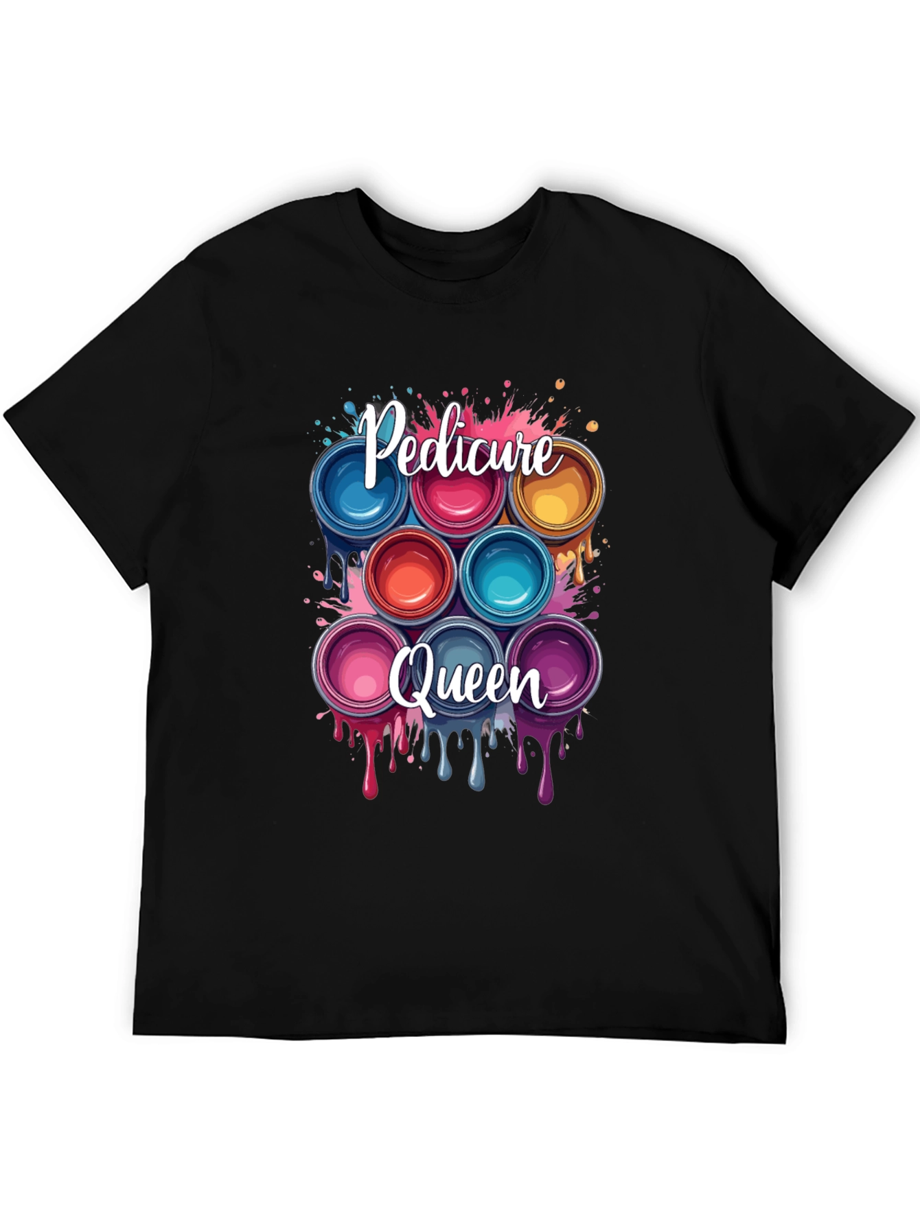 Pedicure Queen T-Shirt - Nail Polish Design