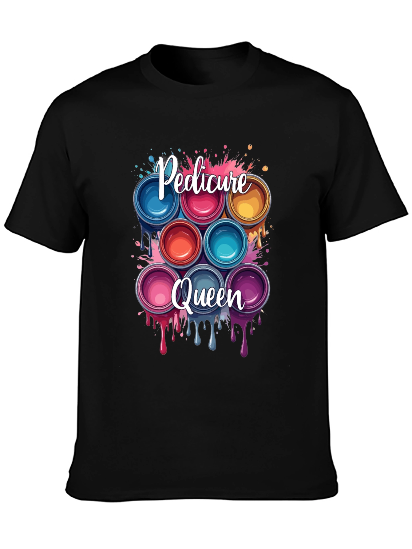 Pedicure Queen T-Shirt - Nail Polish Design