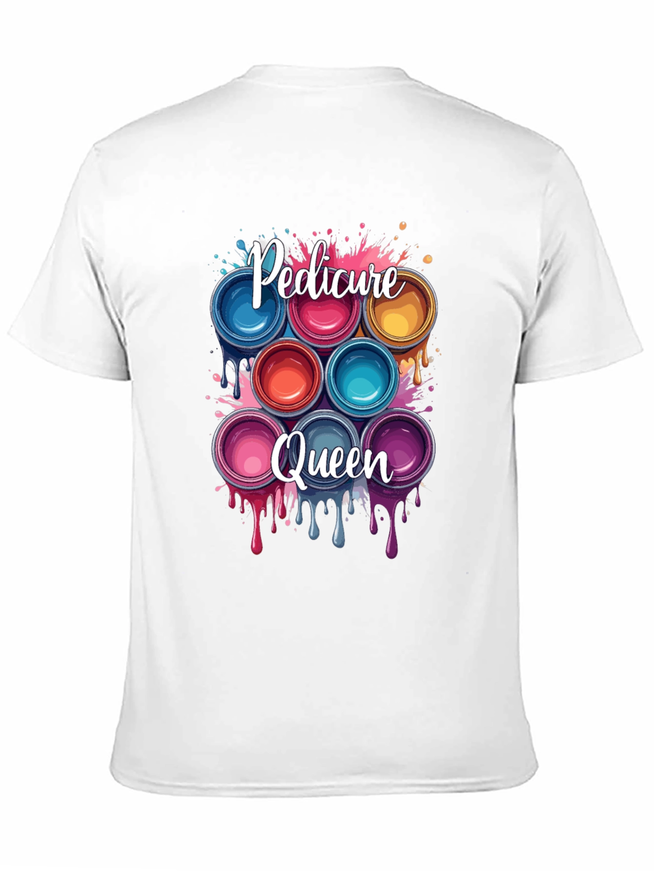 Pedicure Queen T-Shirt - Nail Polish Design