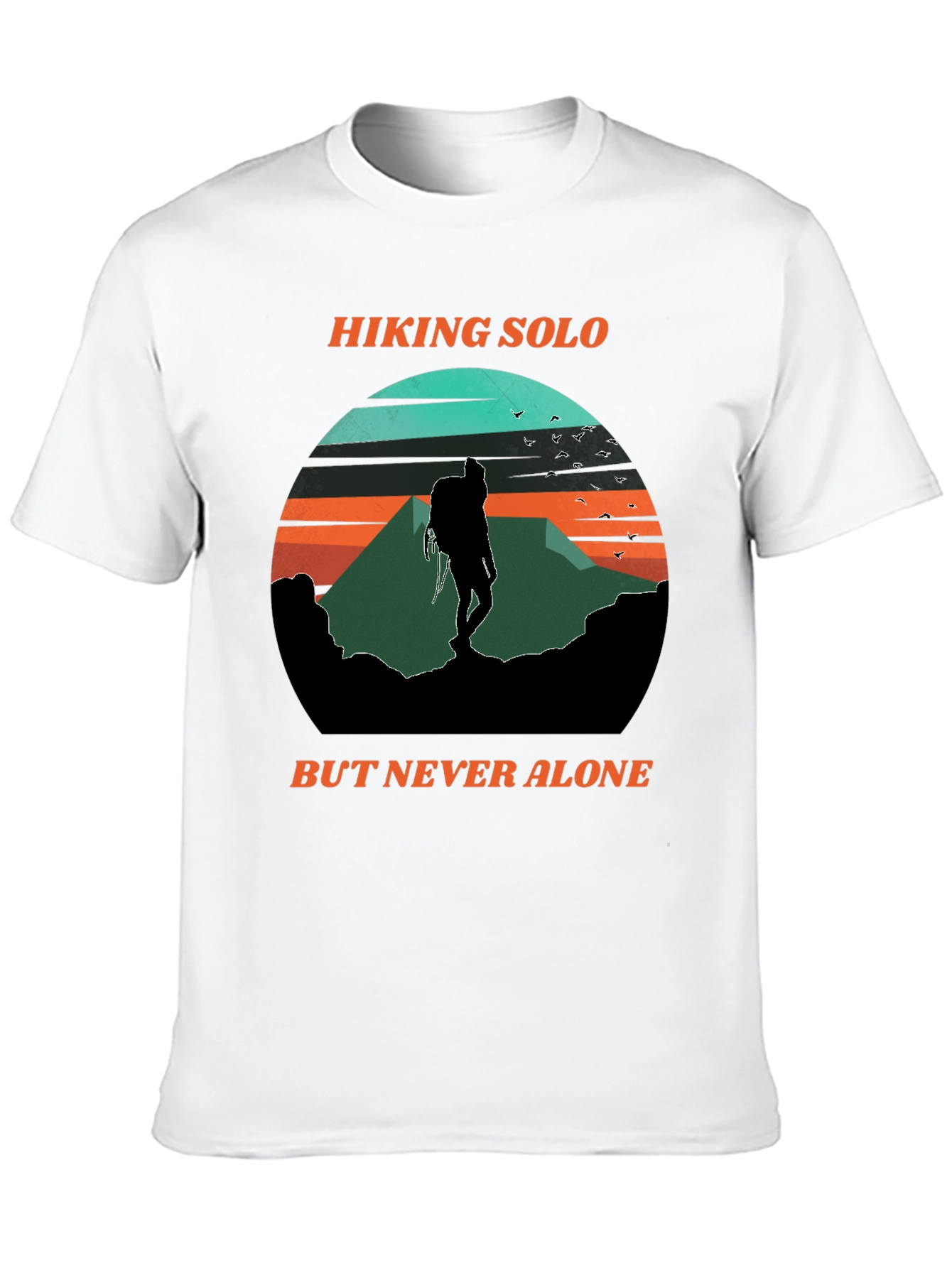 Hiking Solo Tee - Never Alone Adventure Shirt