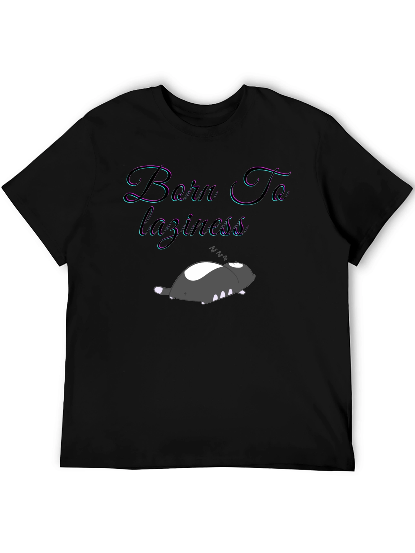 Born To Laziness T-Shirt
