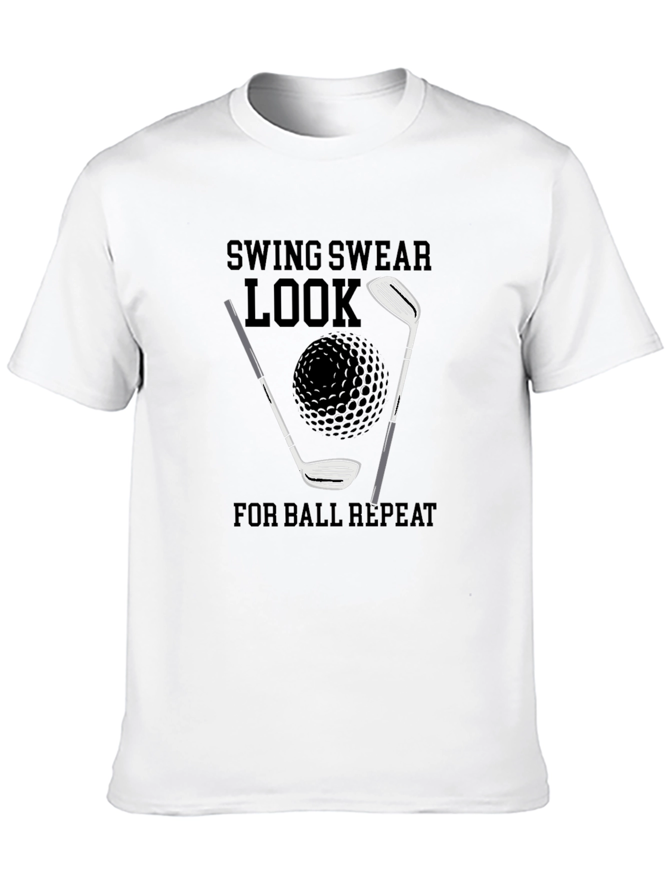 Golf T-Shirt: Swing Swear Look Repeat