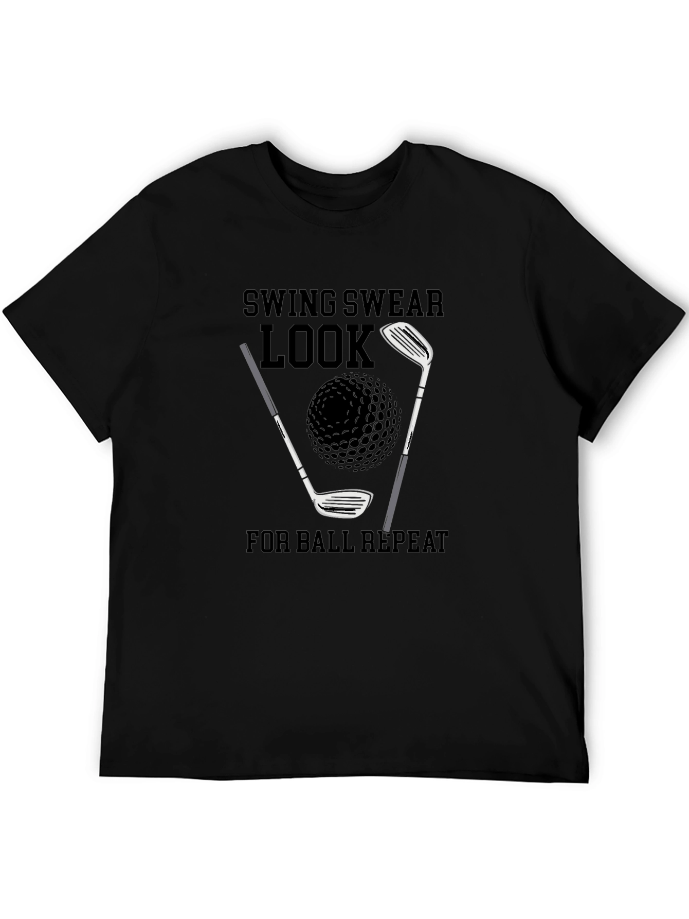 Golf T-Shirt: Swing Swear Look Repeat