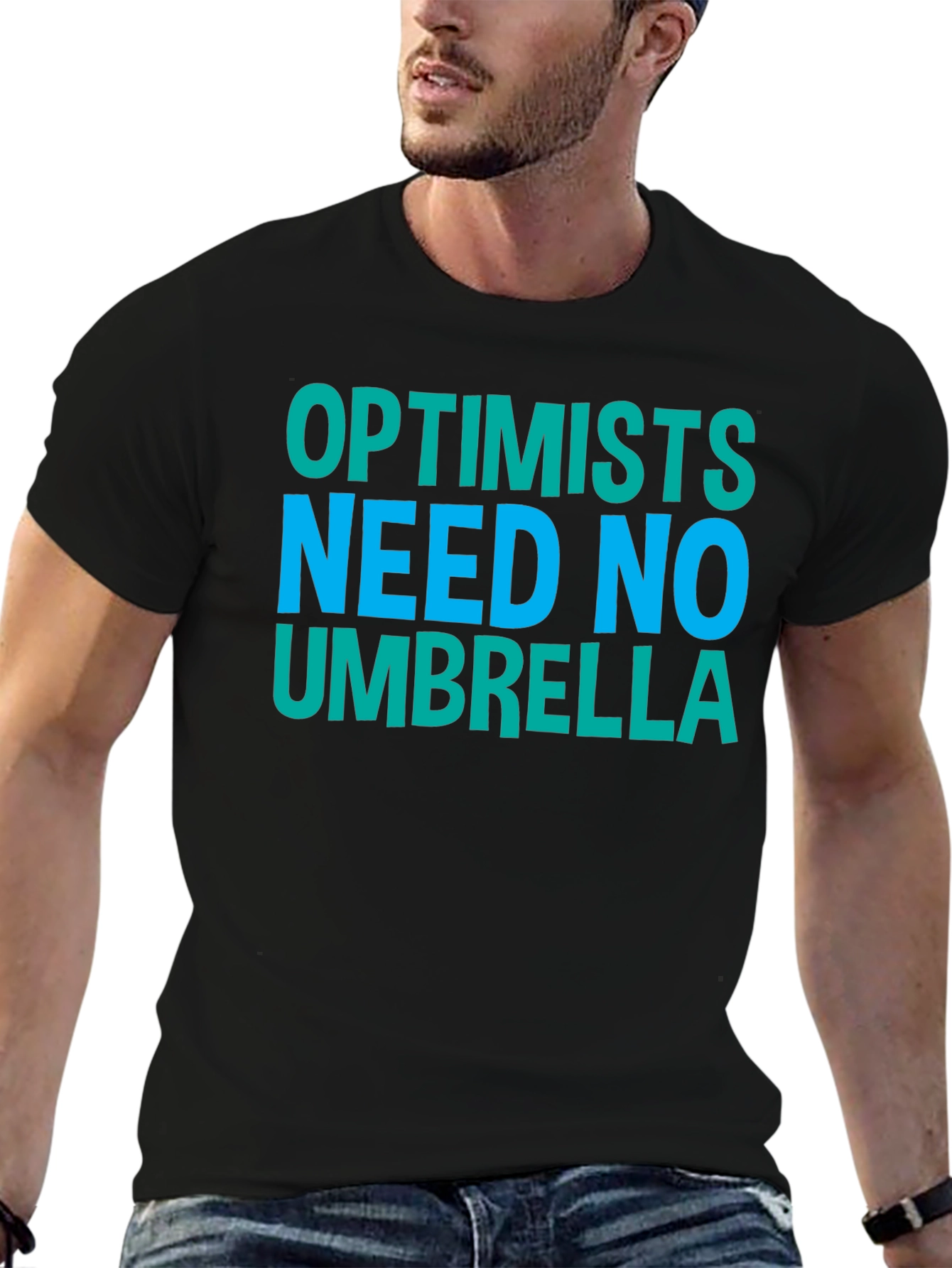 Optimists Need No Umbrella - Graphic T-Shirt