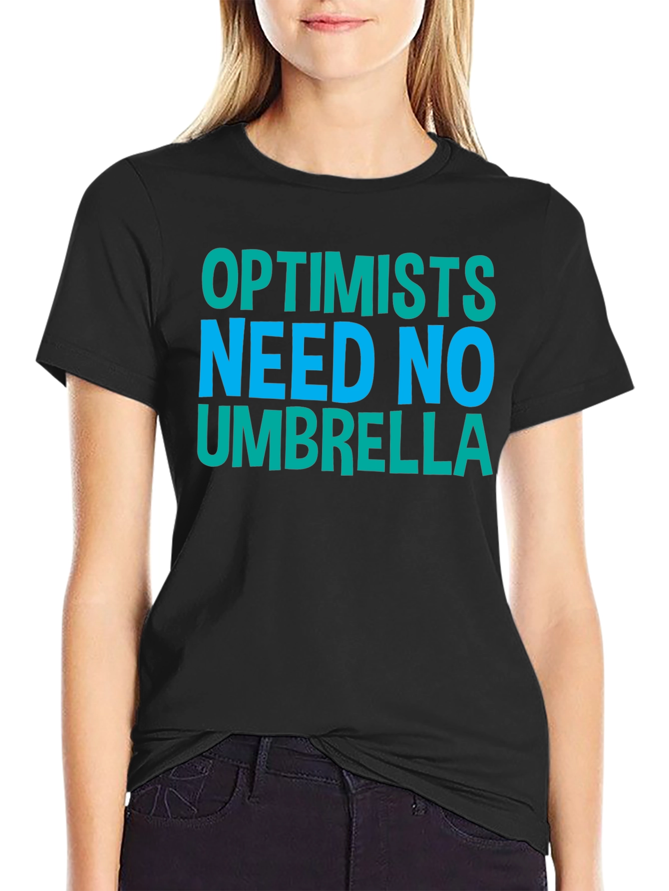 Optimists Need No Umbrella - Graphic T-Shirt