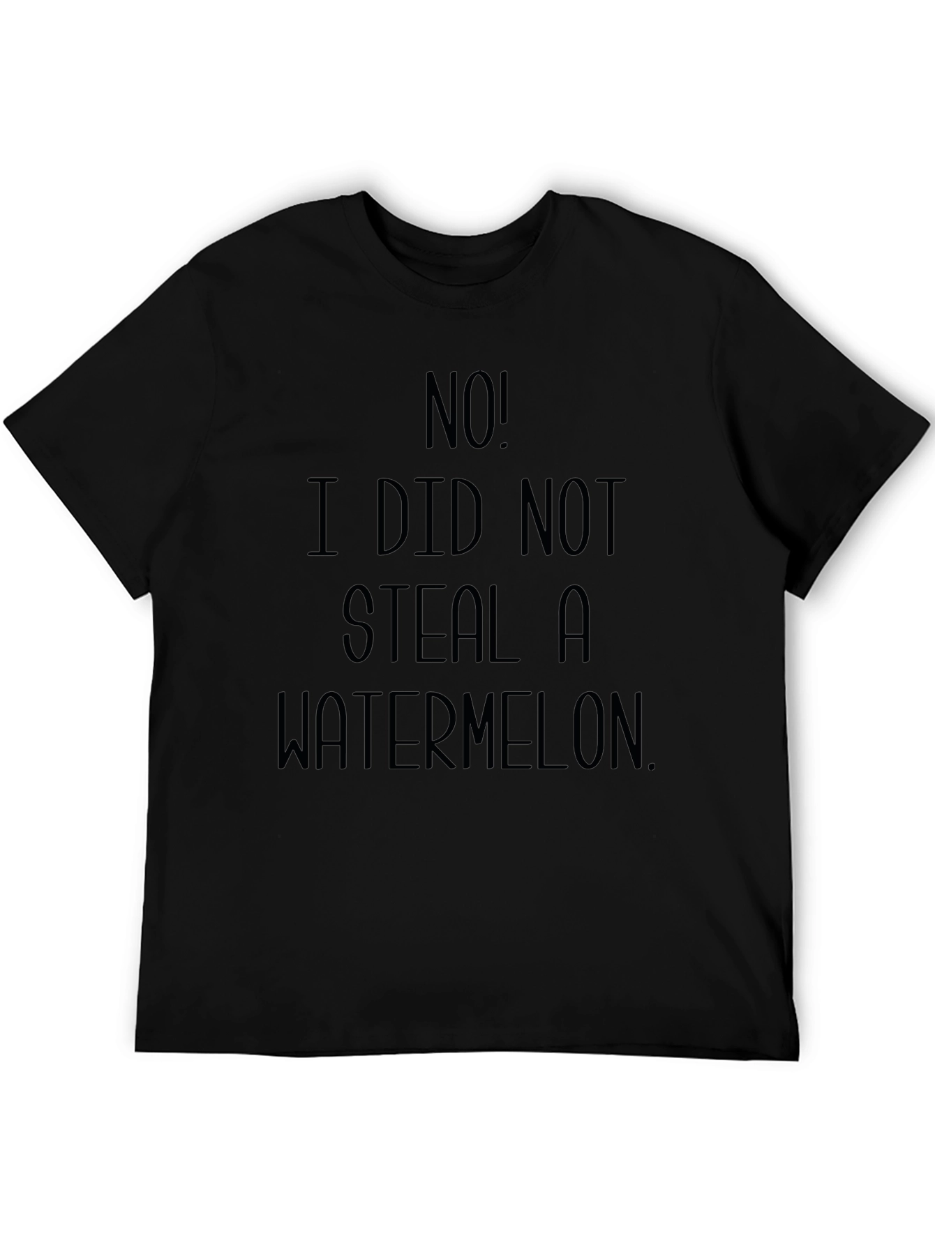 Funny No! I Did Not Steal A Watermelon T-Shirt