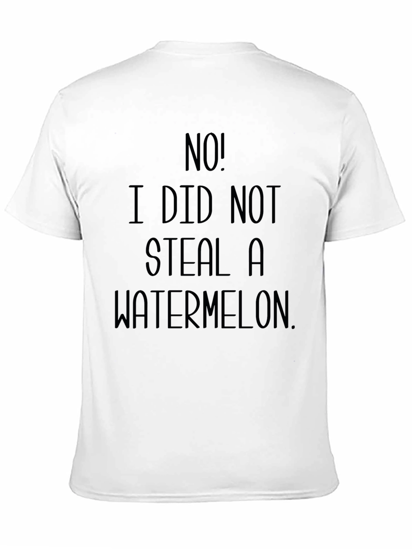 Funny No! I Did Not Steal A Watermelon T-Shirt
