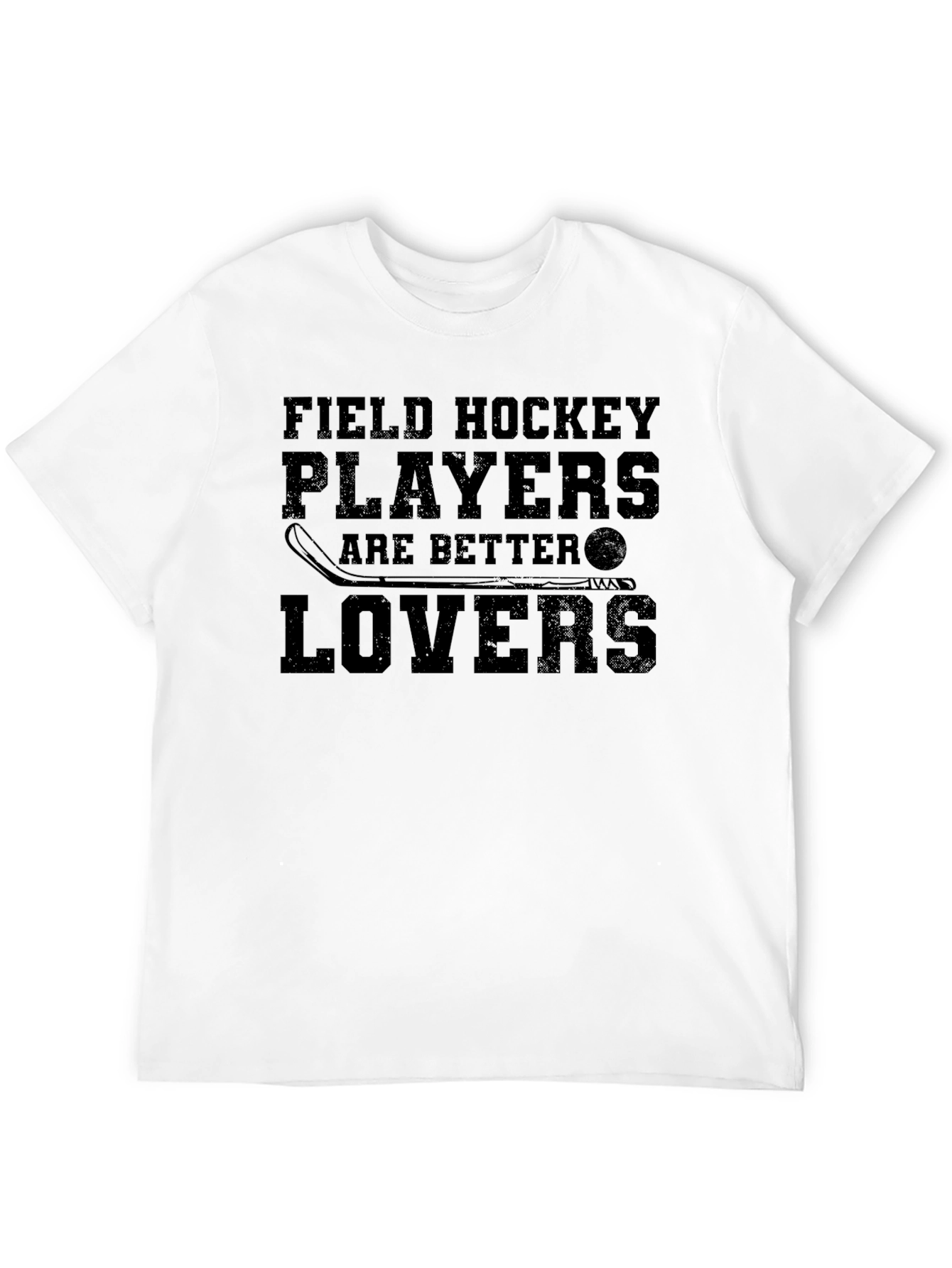 Field Hockey Players Better Lovers Black T-Shirt