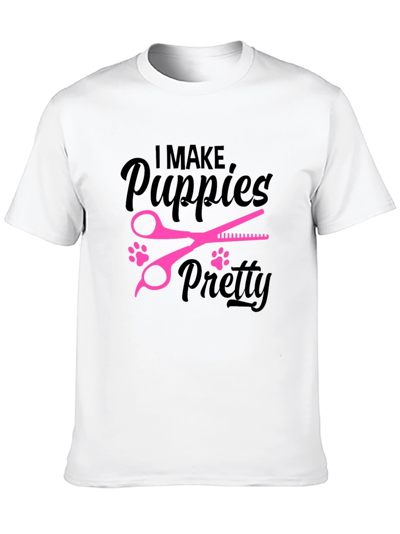 Puppy Groomer T-Shirt - I Make Puppies Pretty