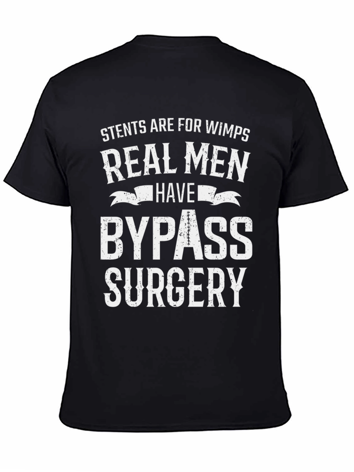 Funny Real Men Bypass Surgery T-Shirt