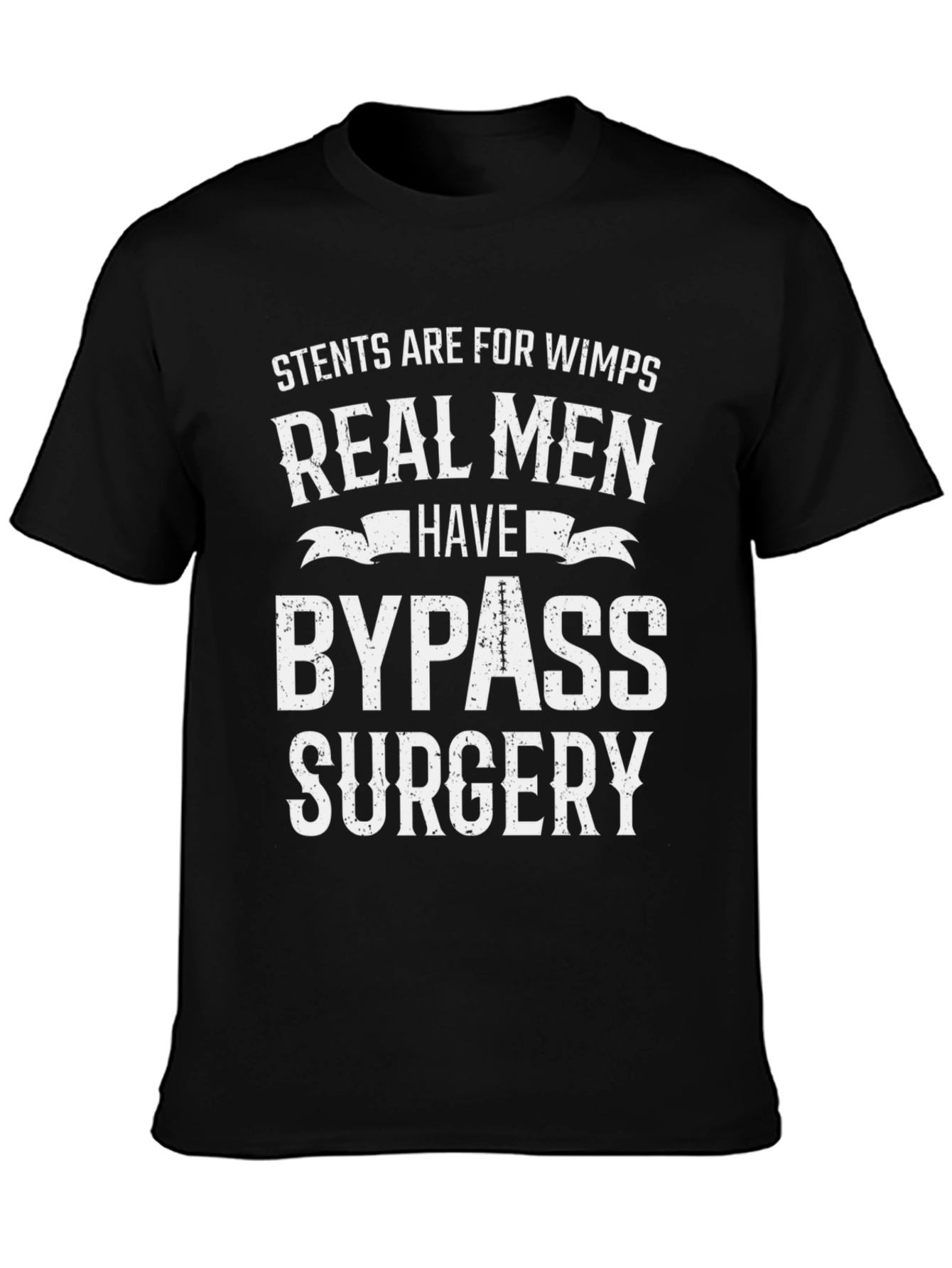 Funny Real Men Bypass Surgery T-Shirt