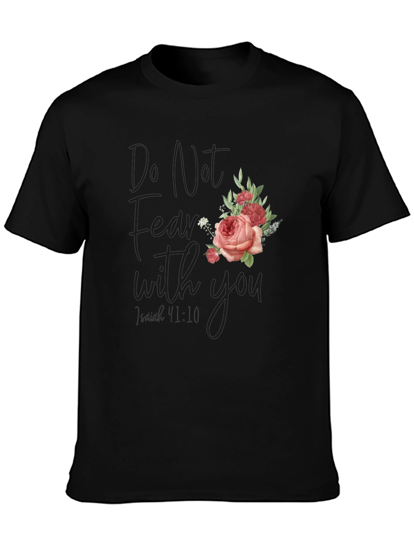 Floral Graphic Tee - Do Not Fear