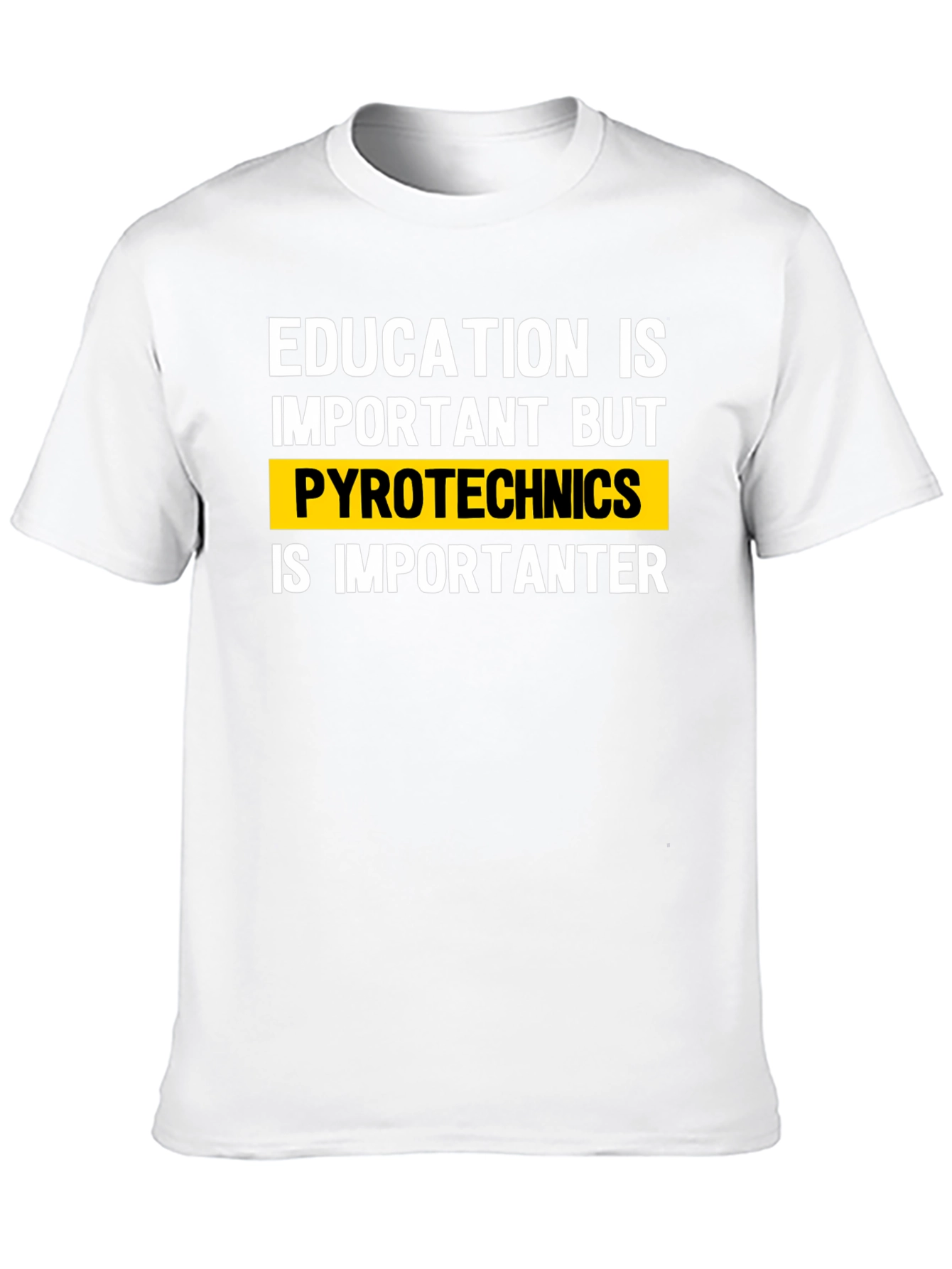 Education vs. Pyrotechnics Funny T-Shirt