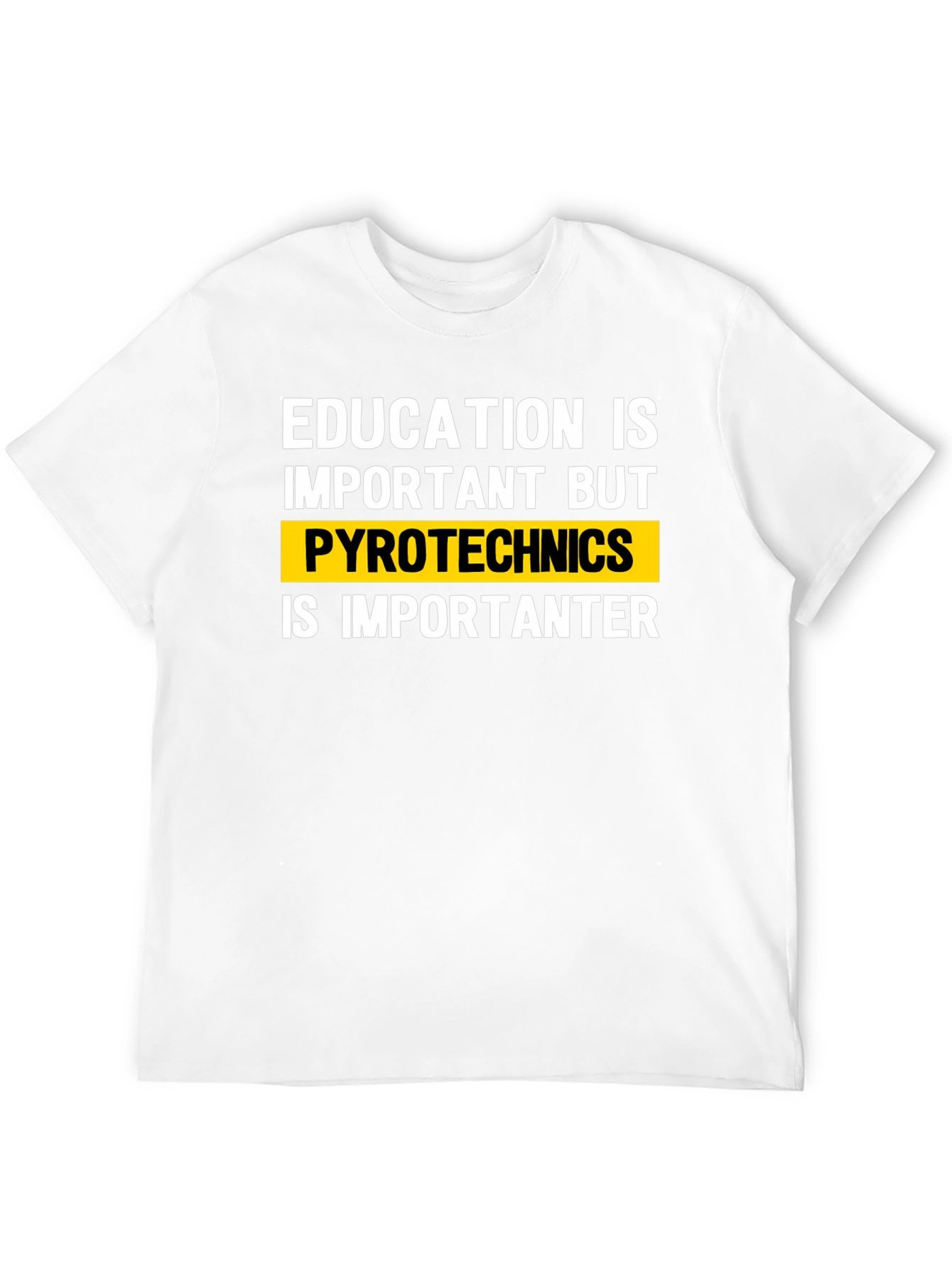 Education vs. Pyrotechnics Funny T-Shirt