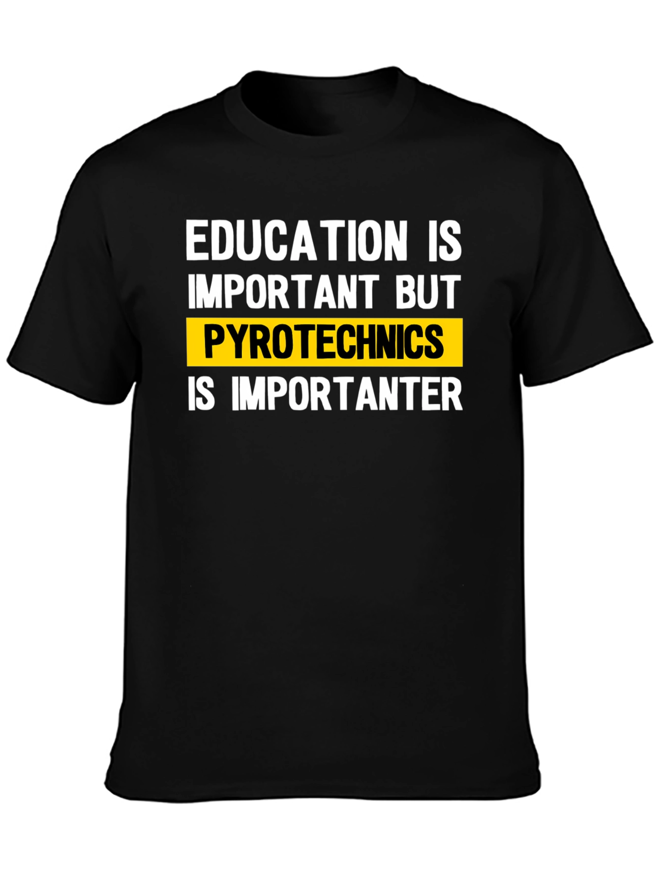Education vs. Pyrotechnics Funny T-Shirt