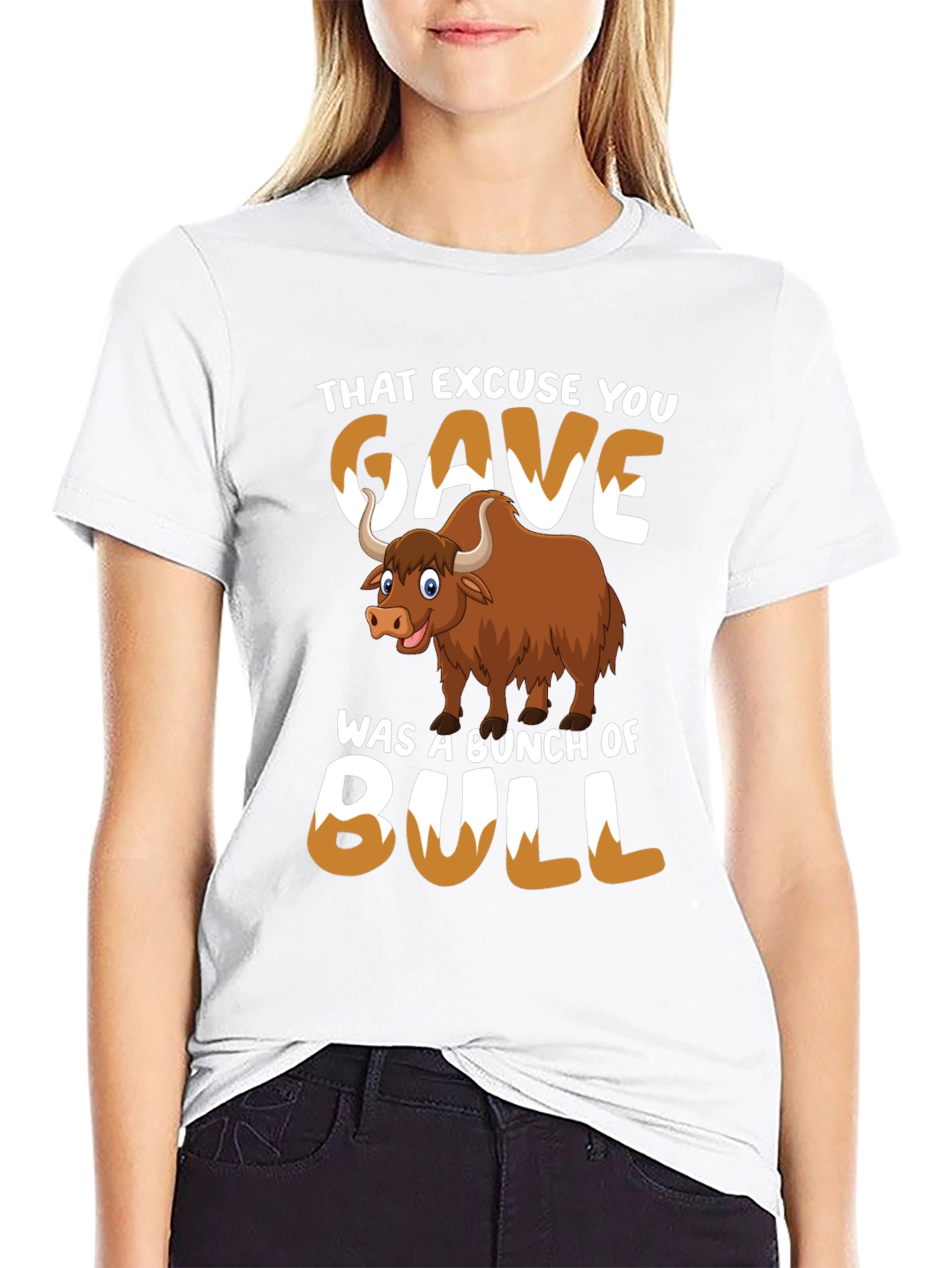 That Excuse You Gave Bull T-Shirt