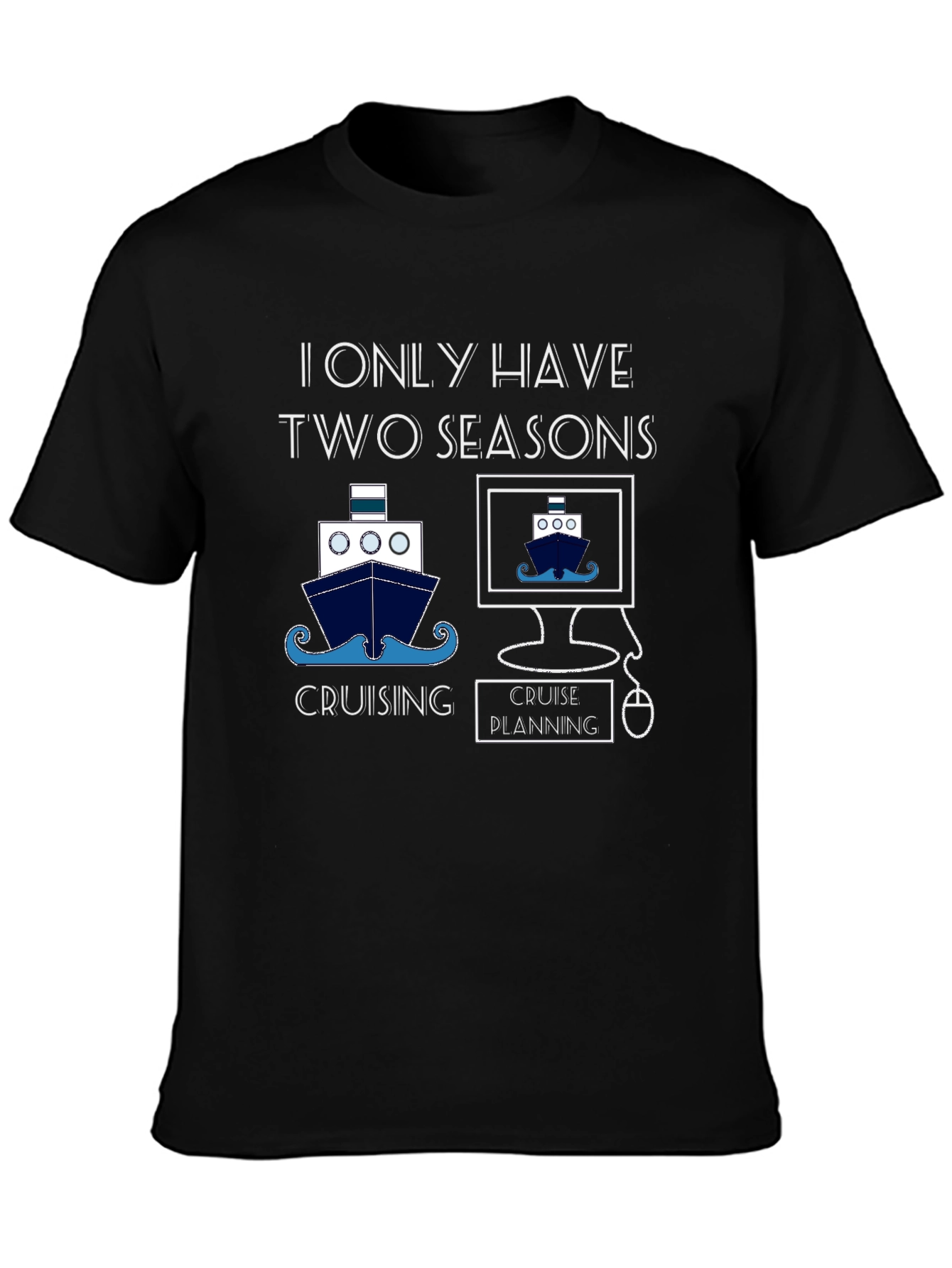Two Seasons Cruise T-Shirt