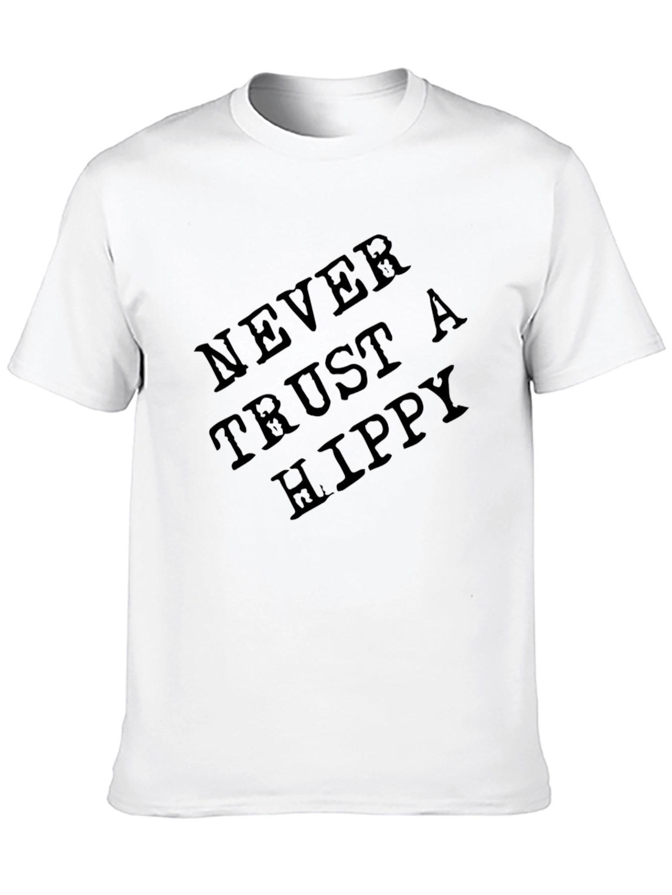 Never Trust A Hippy T-Shirt