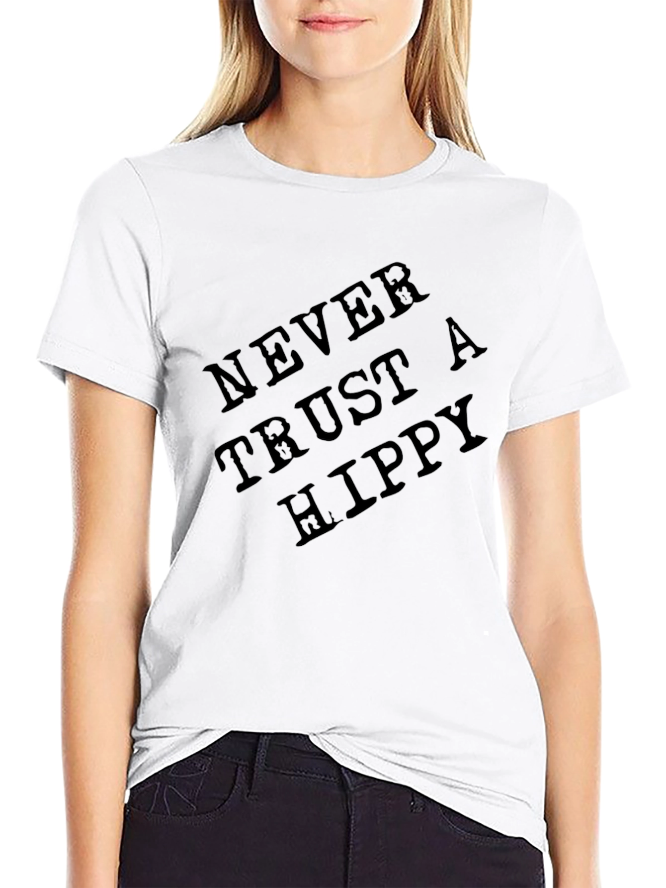Never Trust A Hippy T-Shirt