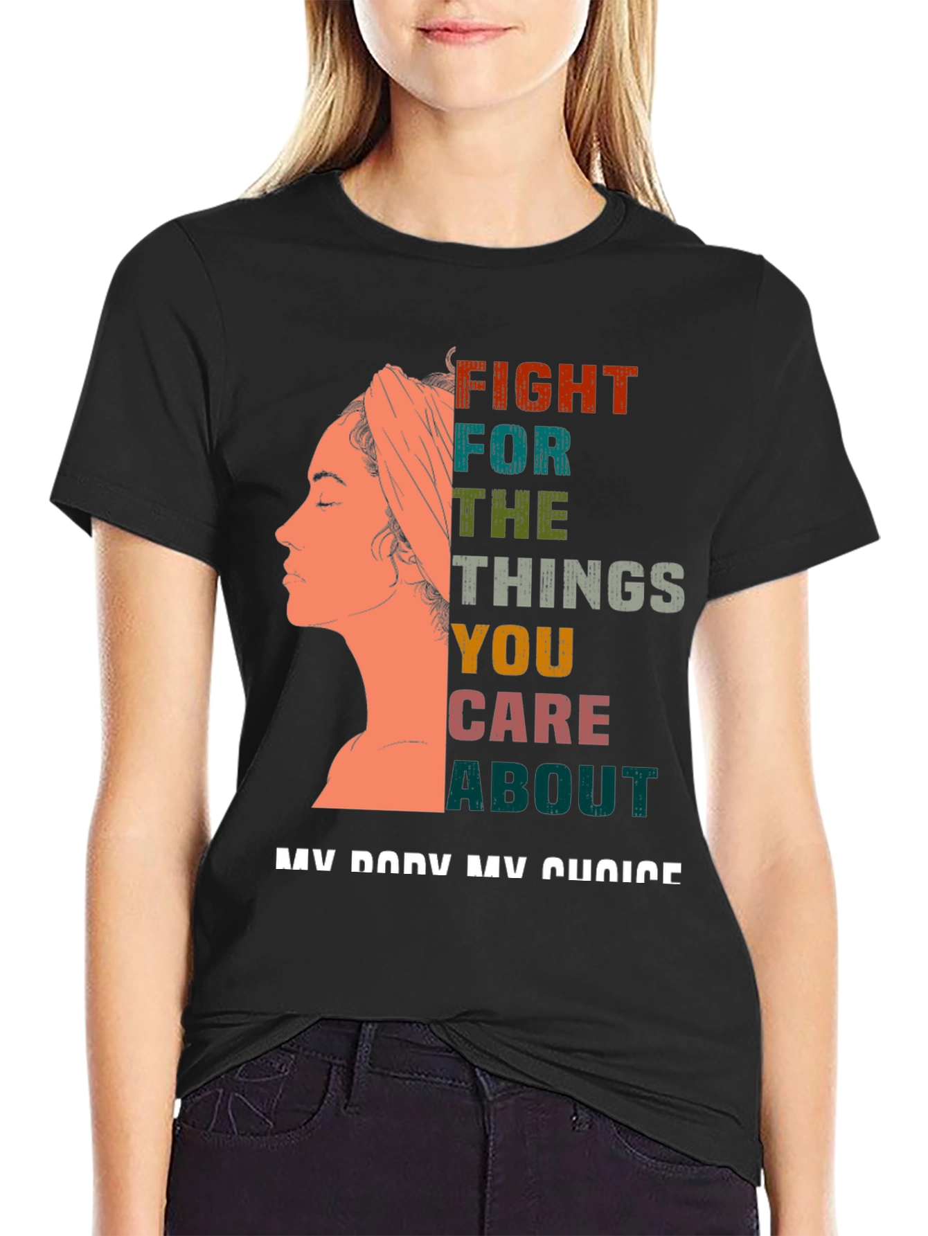 Feminist Statement T-Shirt - My Body My Choice