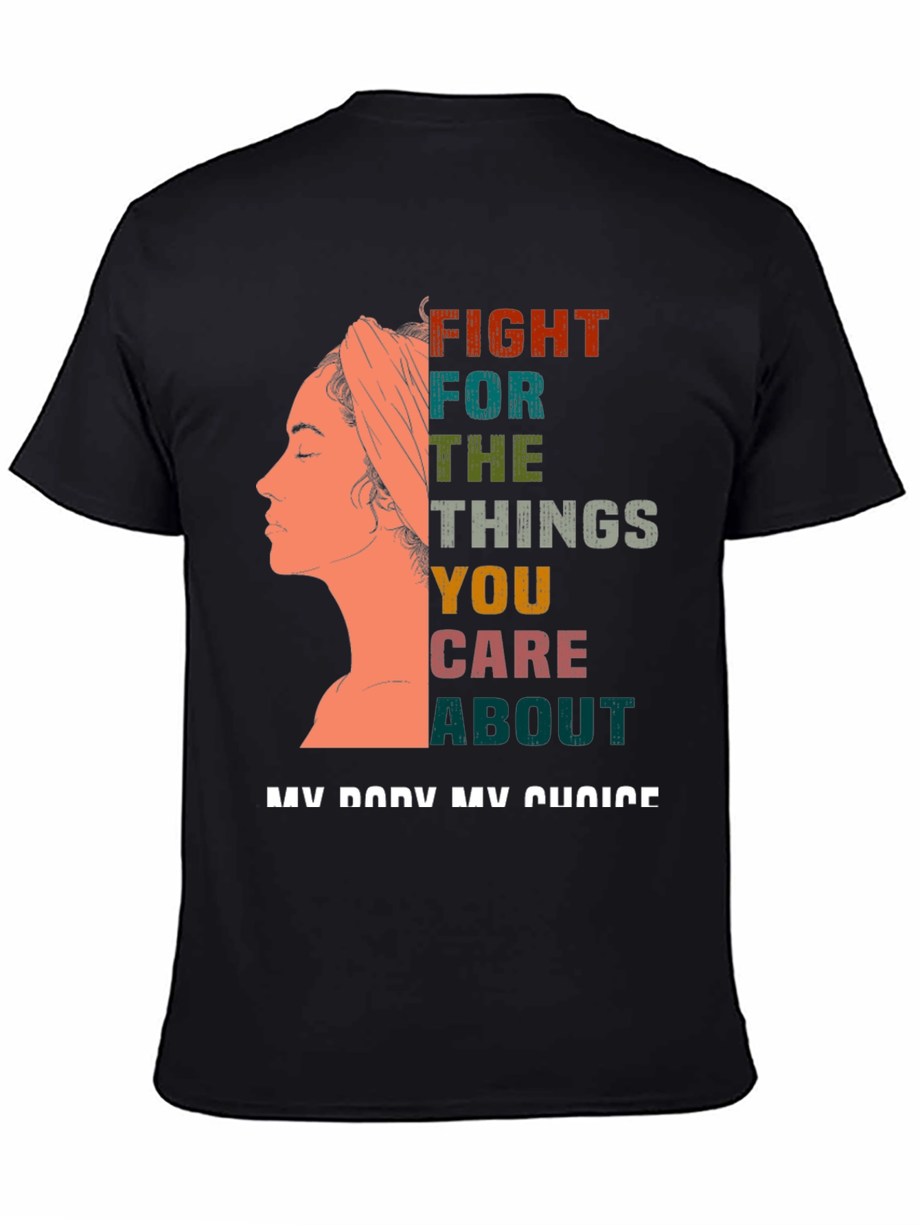 Feminist Statement T-Shirt - My Body My Choice