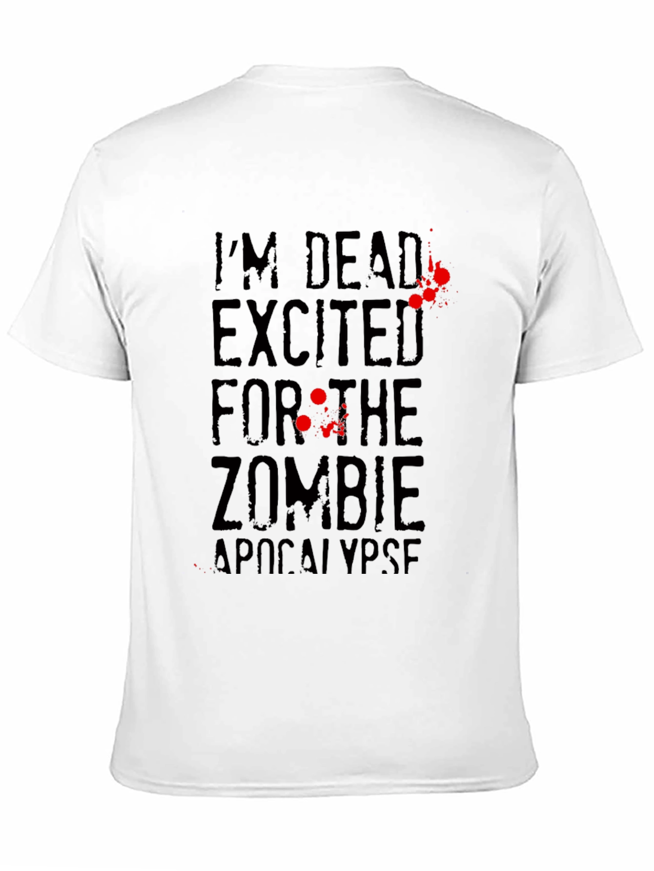 Zombie Apocalypse T-Shirt Im Dead Excited Black Tee