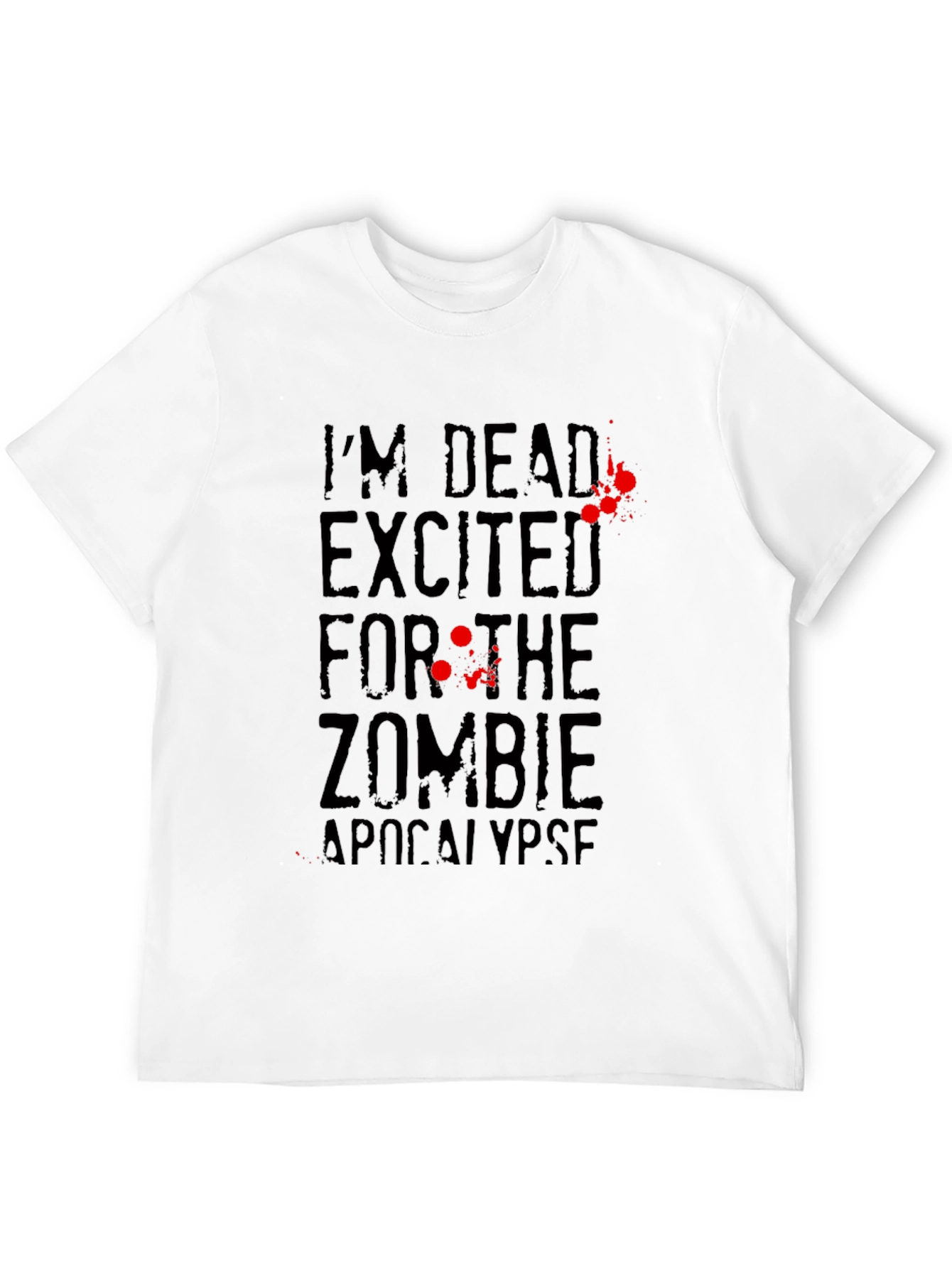 Zombie Apocalypse T-Shirt Im Dead Excited Black Tee