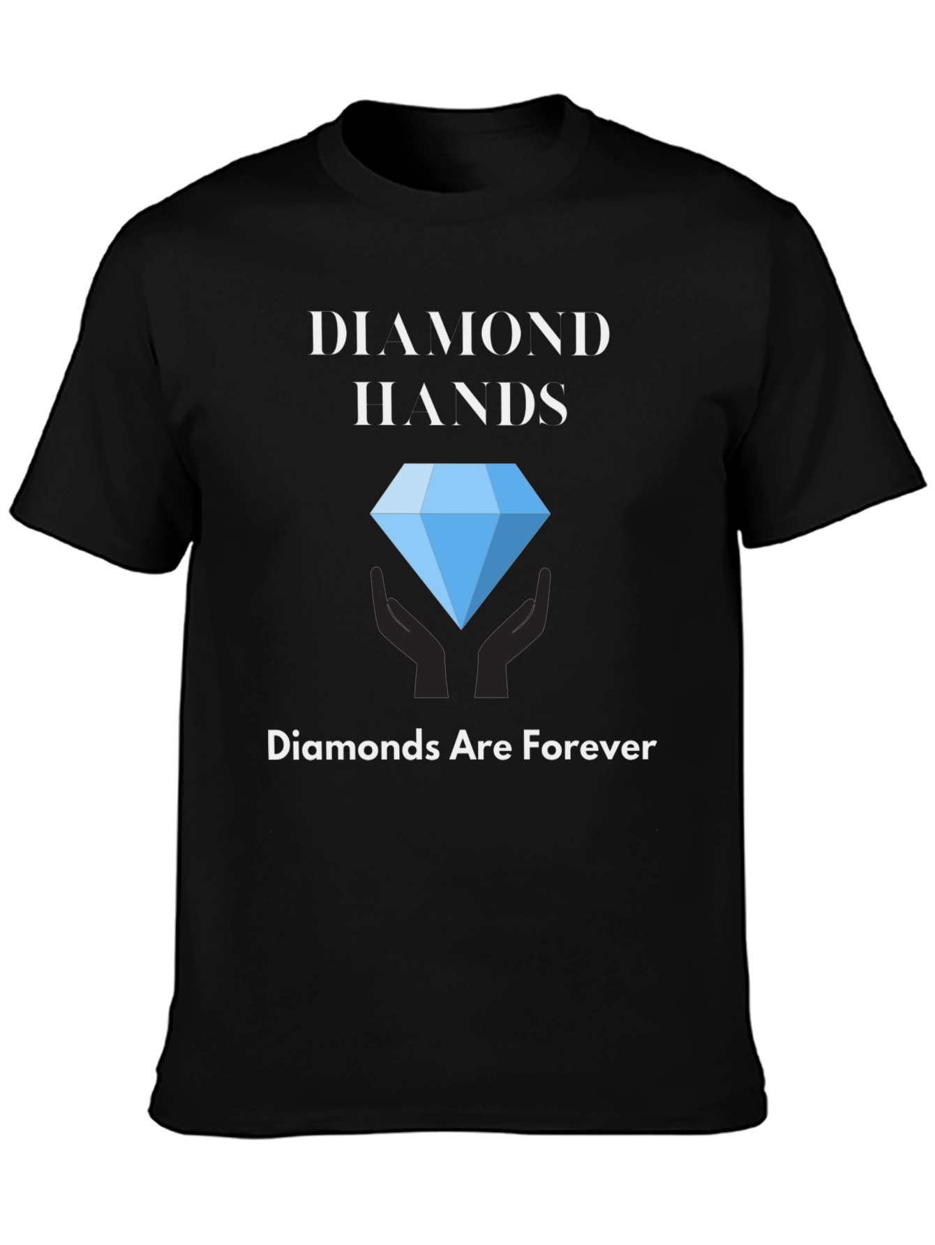 Diamond Hands T-Shirt - Diamonds Are Forever Tee