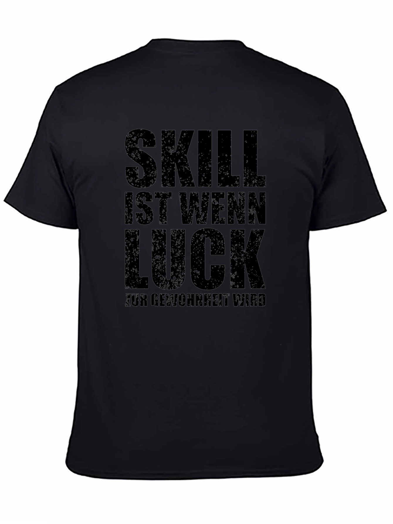 Skill Luck Habit Mens T-Shirt