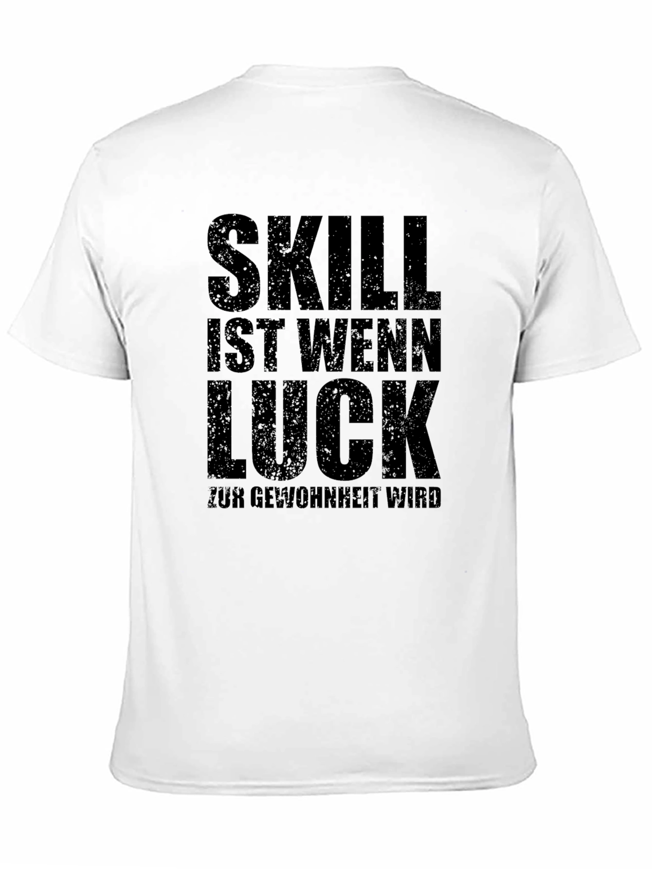 Skill Luck Habit Mens T-Shirt