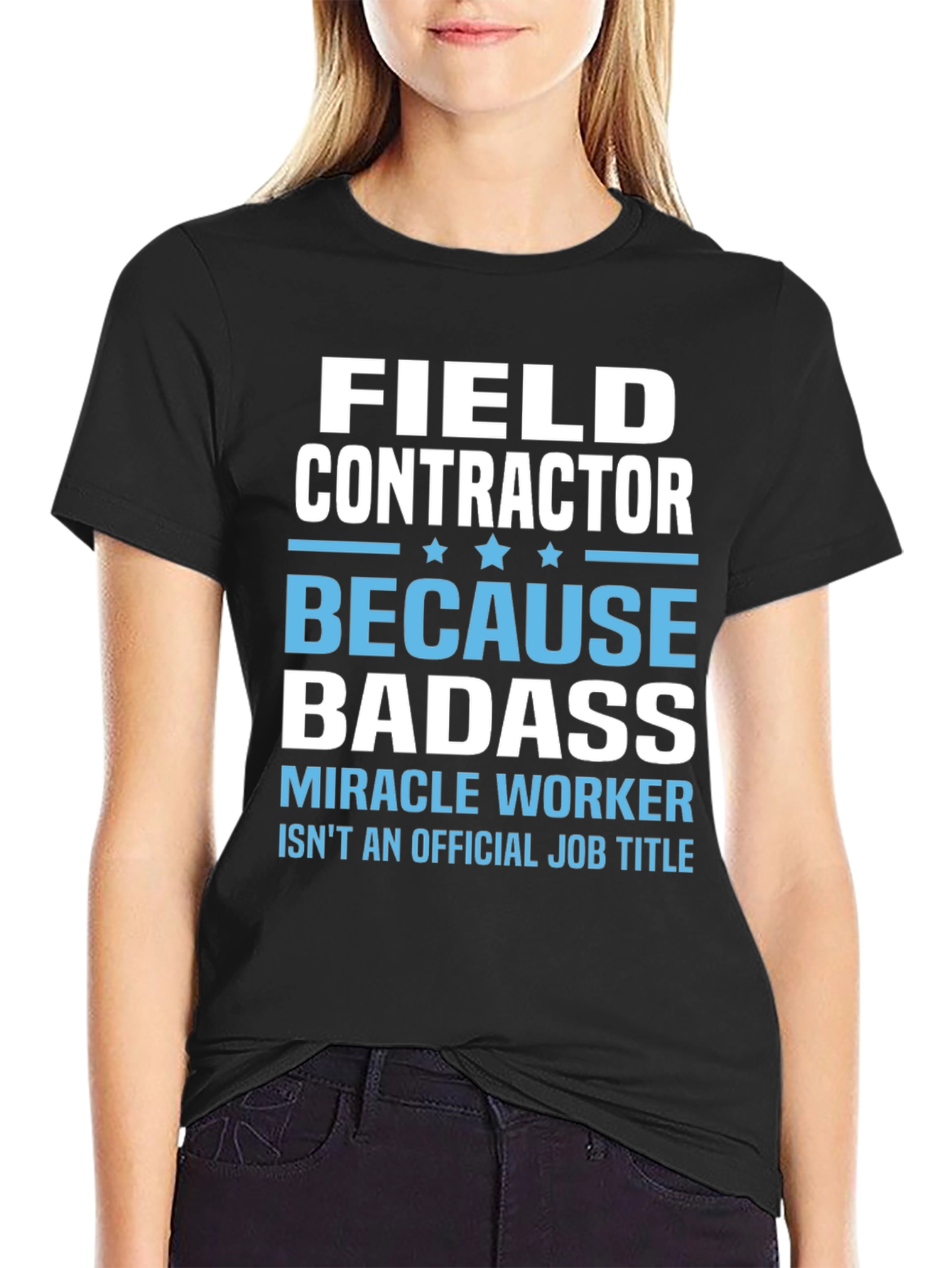 Field Contractor Badass Graphic Tee