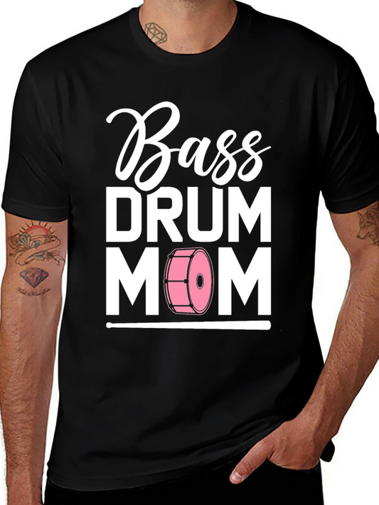 Bass Drum Mom T-Shirt - Music Lover Tee