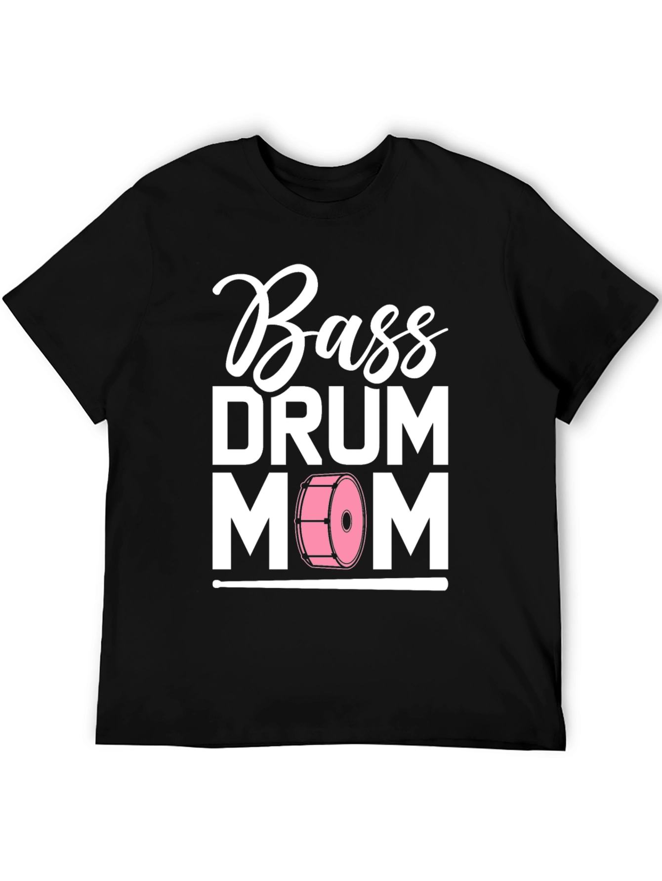 Bass Drum Mom T-Shirt - Music Lover Tee