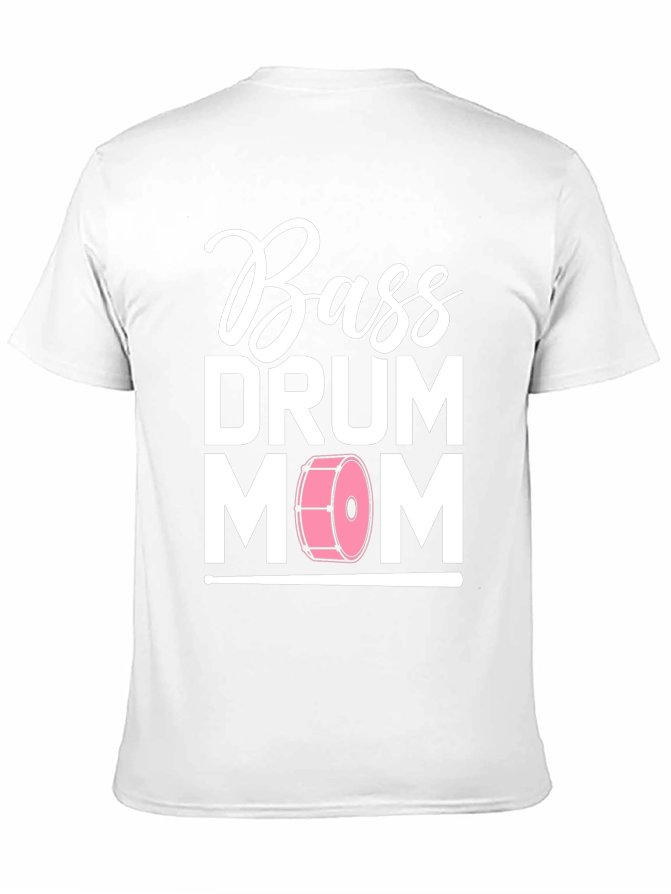 Bass Drum Mom T-Shirt - Music Lover Tee