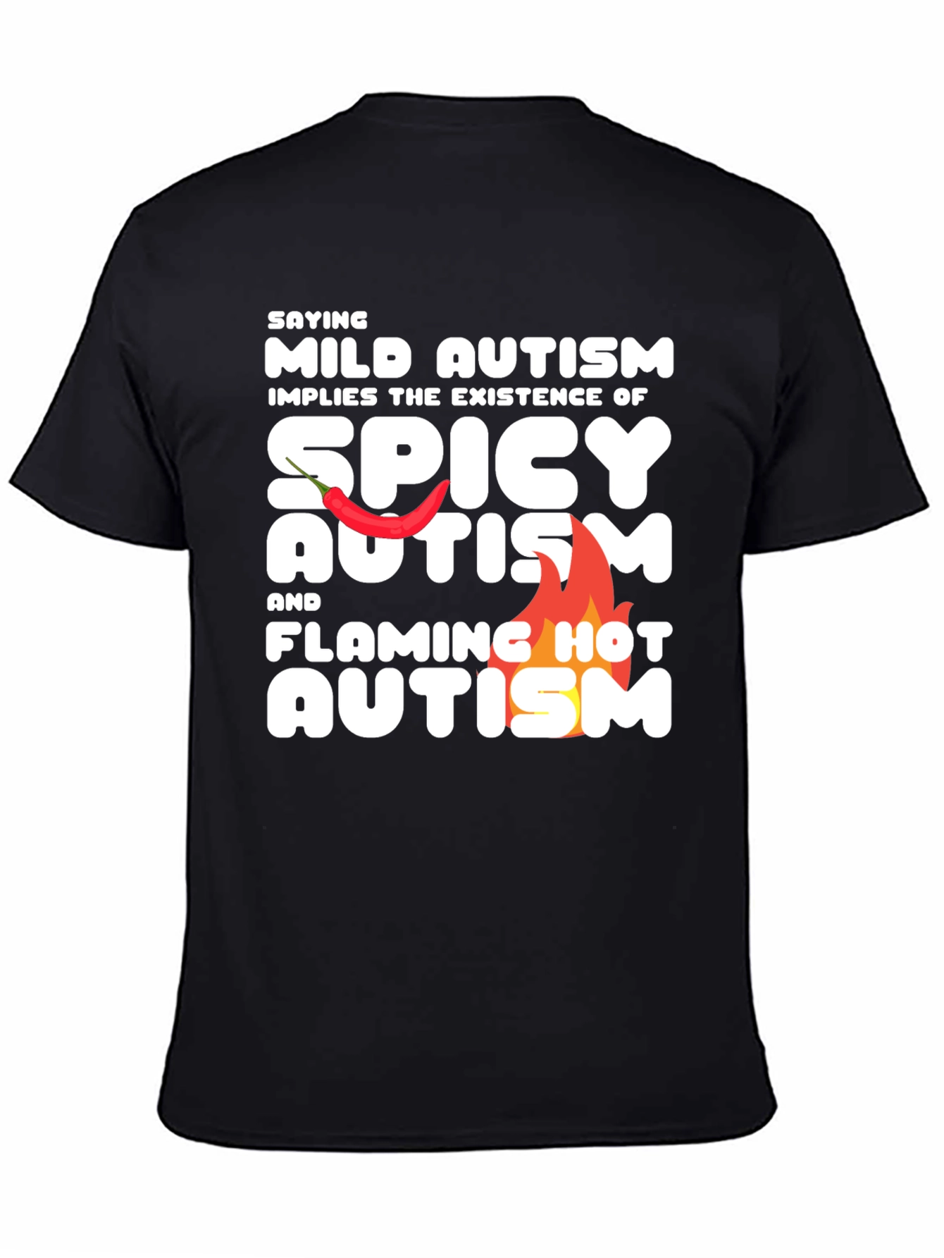 Mild Spicy and Flaming Hot Autism T-Shirt