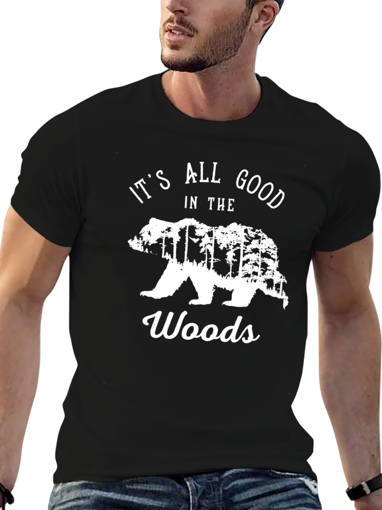 Its All Good in the Woods Bear T-Shirt