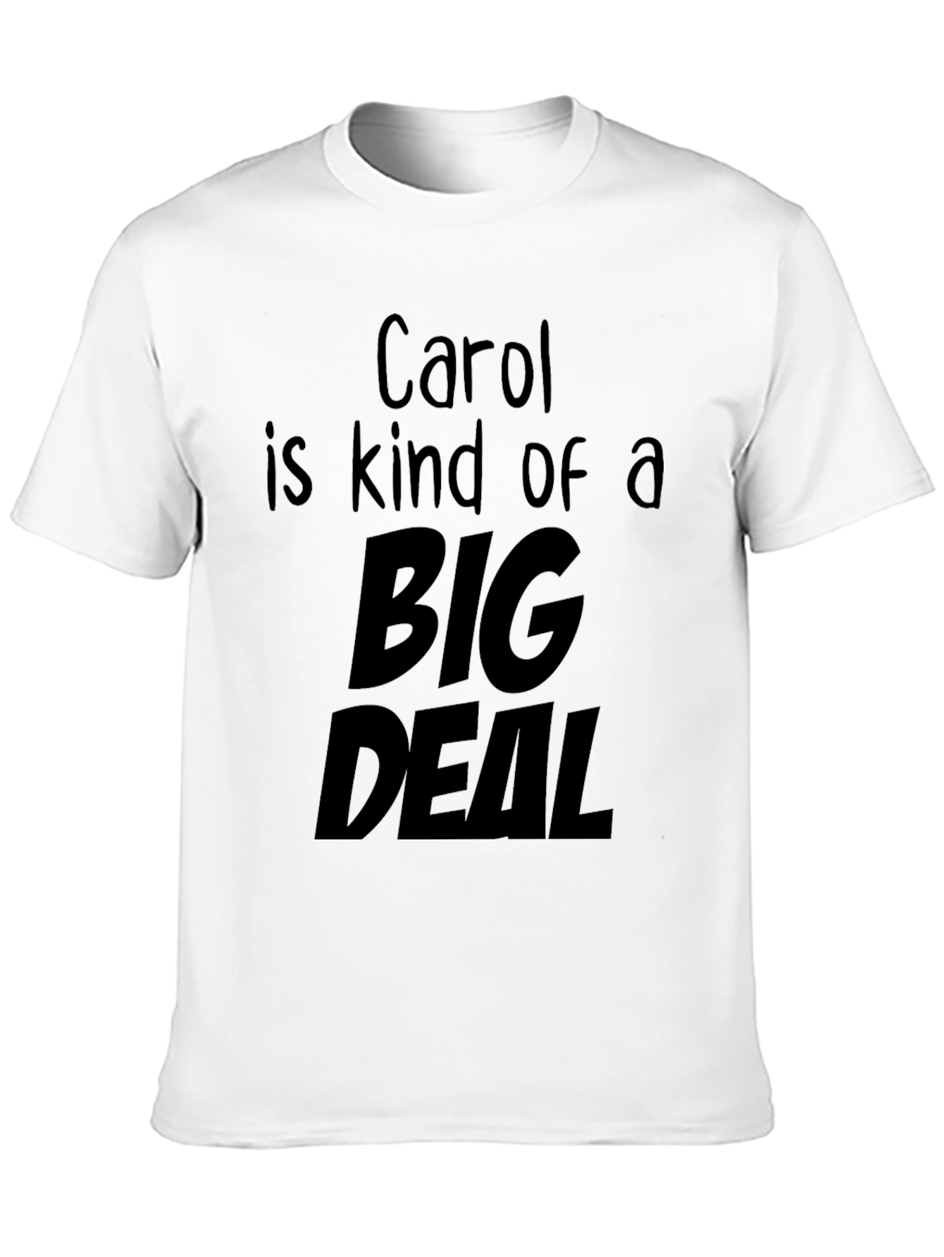 Carol is Kind of a Big Deal T-Shirt