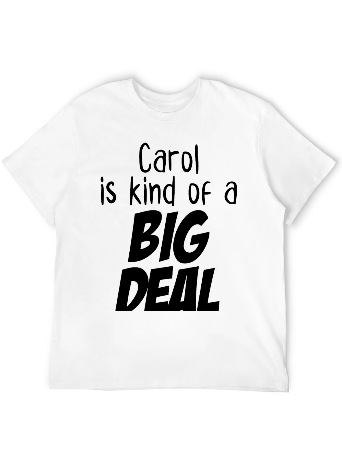 Carol is Kind of a Big Deal T-Shirt