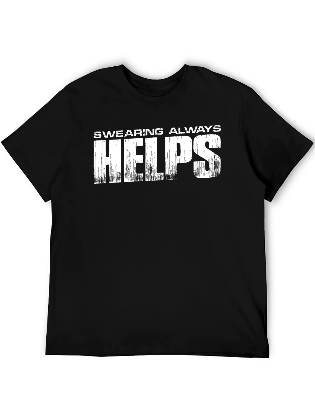 Swearing Always Helps Graphic Tee