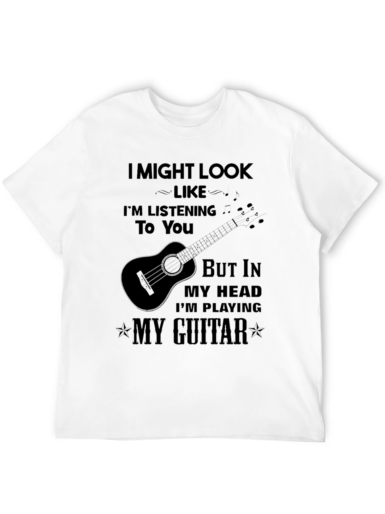 Im Playing My Guitar T-Shirt
