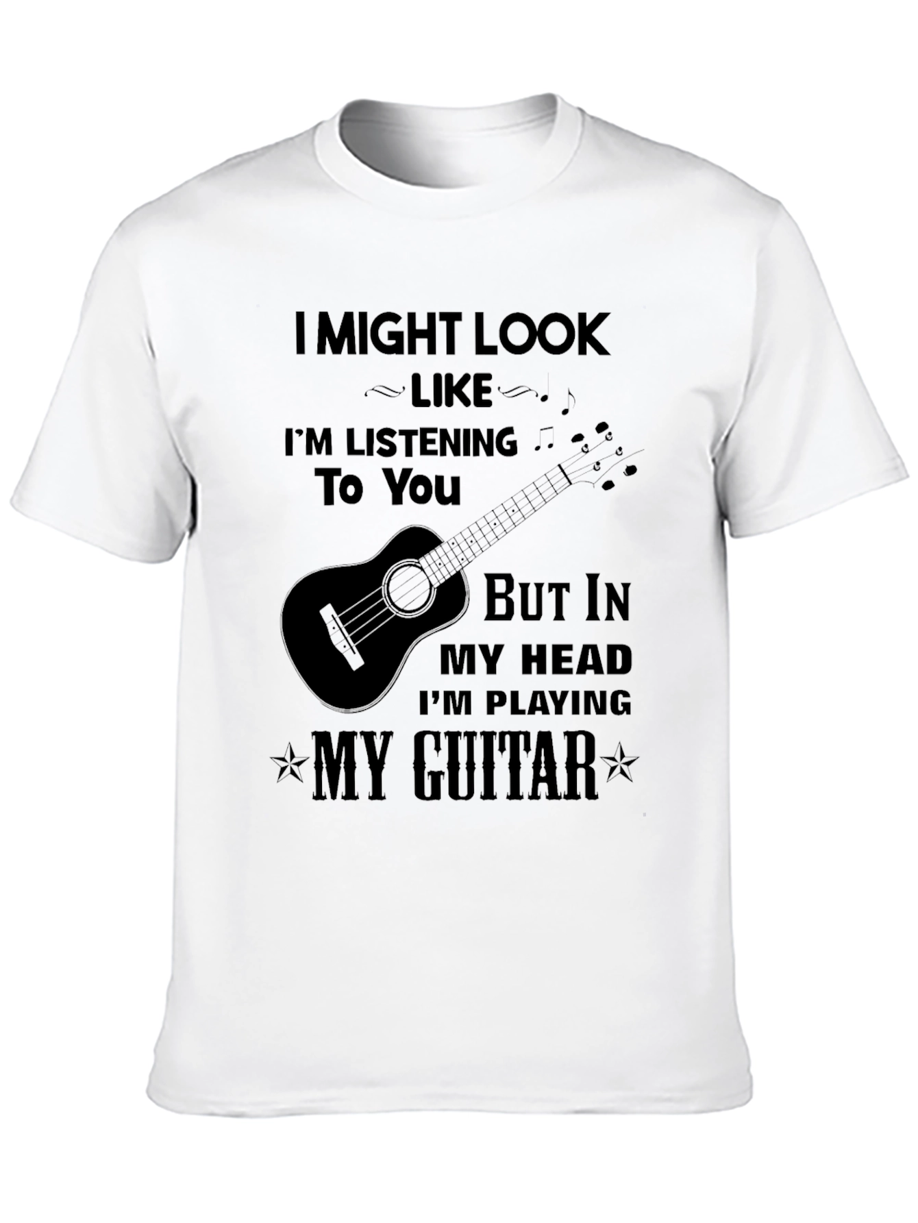 Im Playing My Guitar T-Shirt