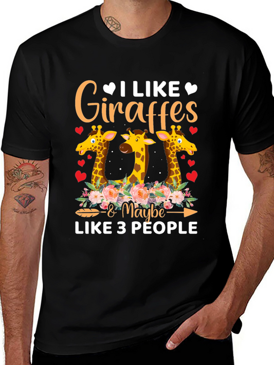 I Like Giraffes & Maybe 3 People Graphic Tee