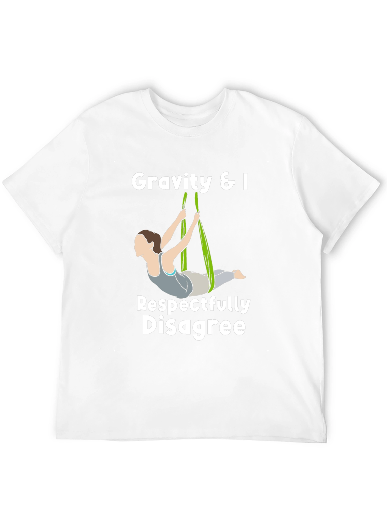 Gravity & I Respectfully Disagree T-Shirt