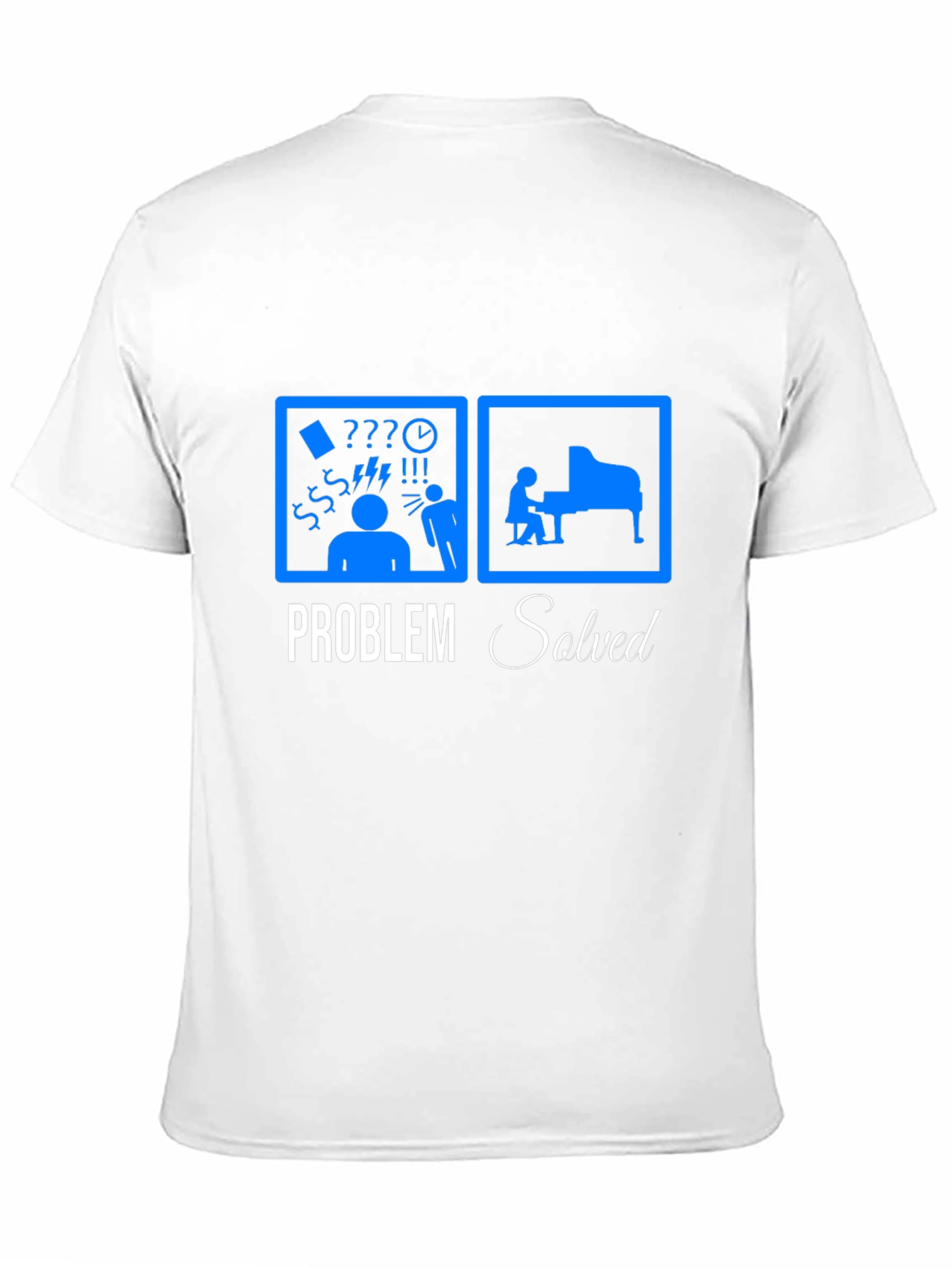 Problem Solved Piano T-Shirt - Musician Humor