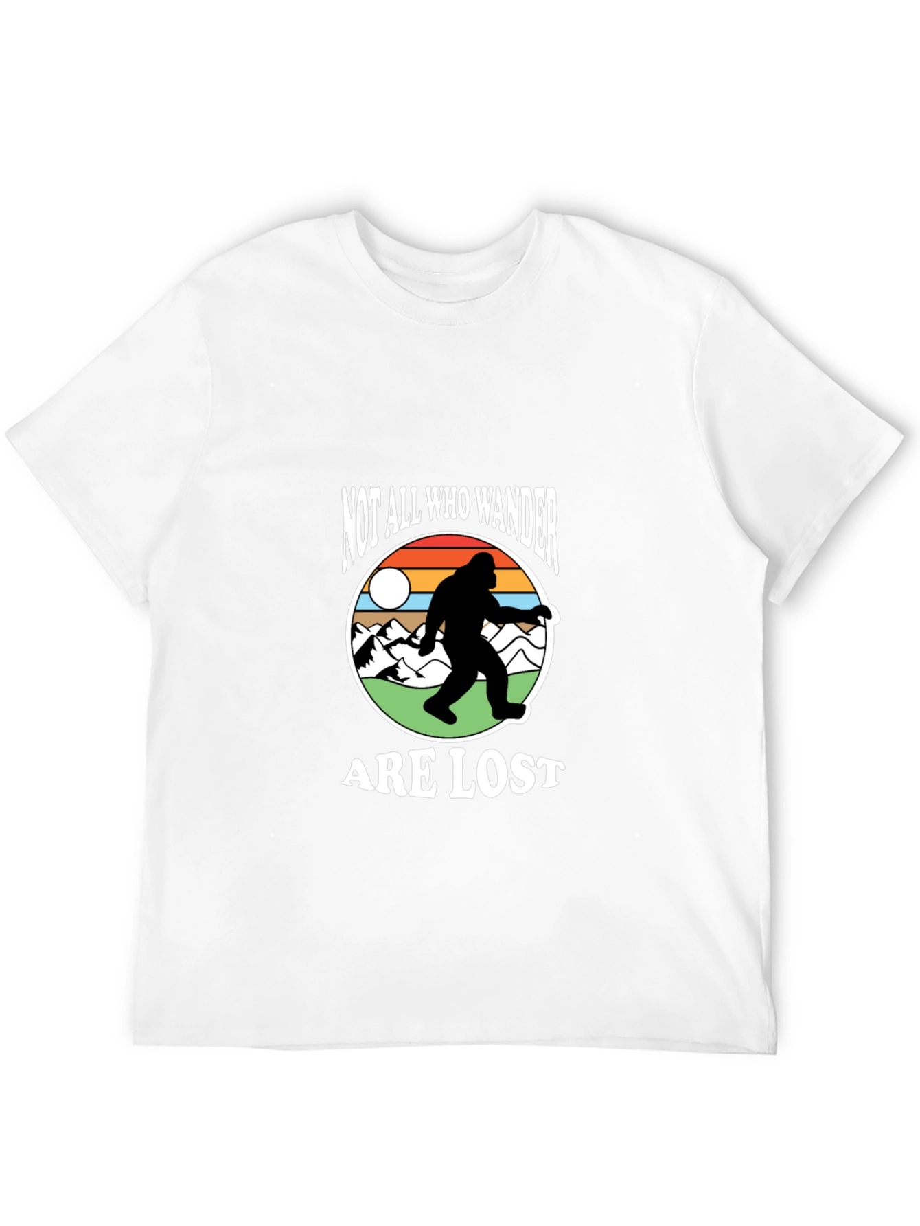 Not All Who Wander Are Lost T-Shirt