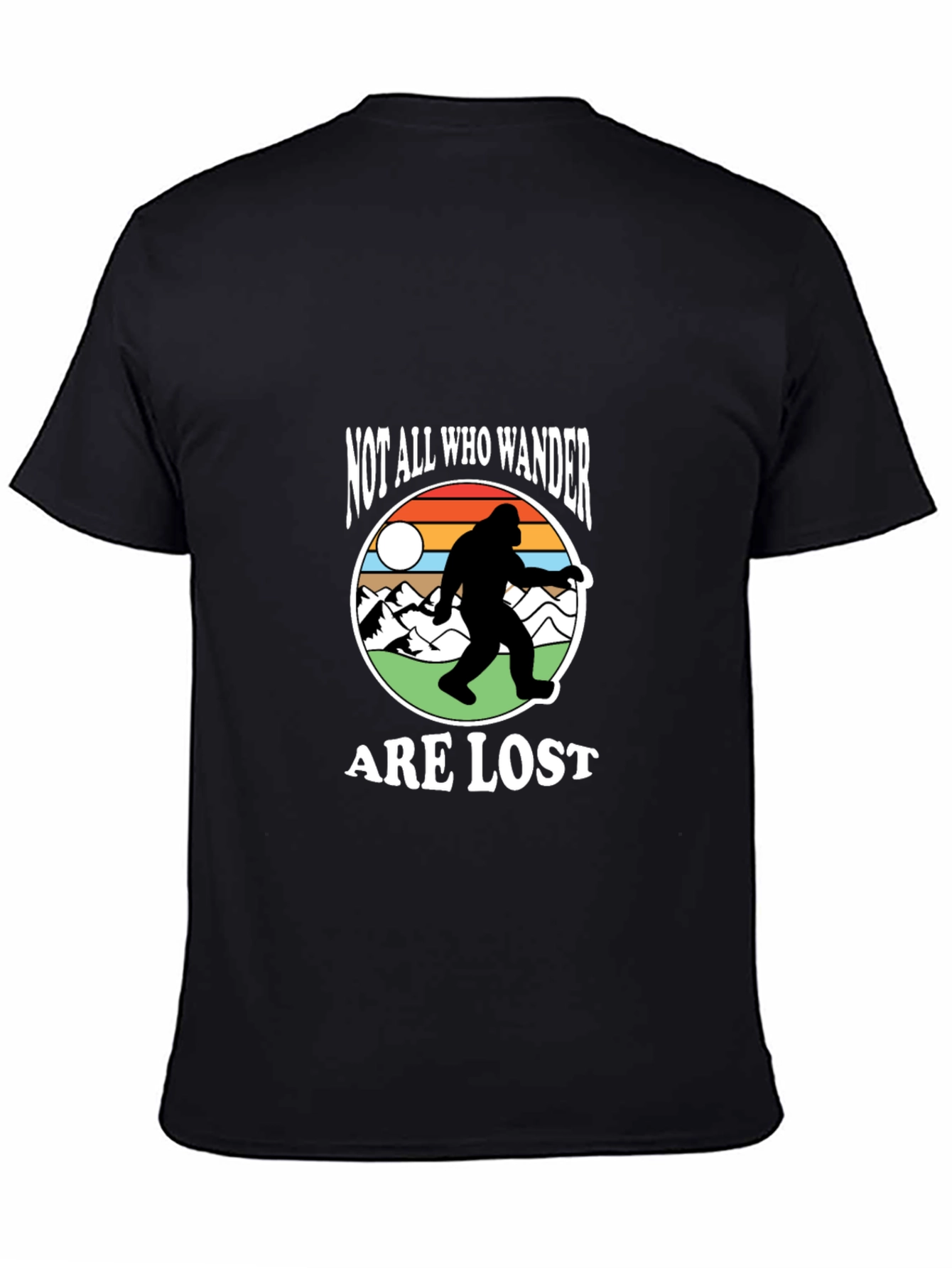 Not All Who Wander Are Lost T-Shirt