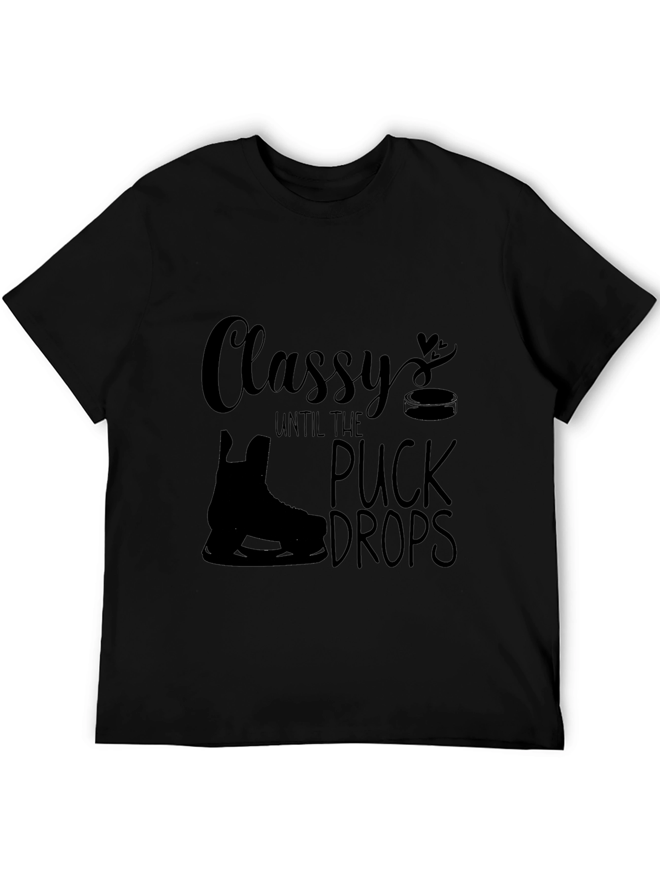 Classy Until the Puck Drops Hockey T-Shirt